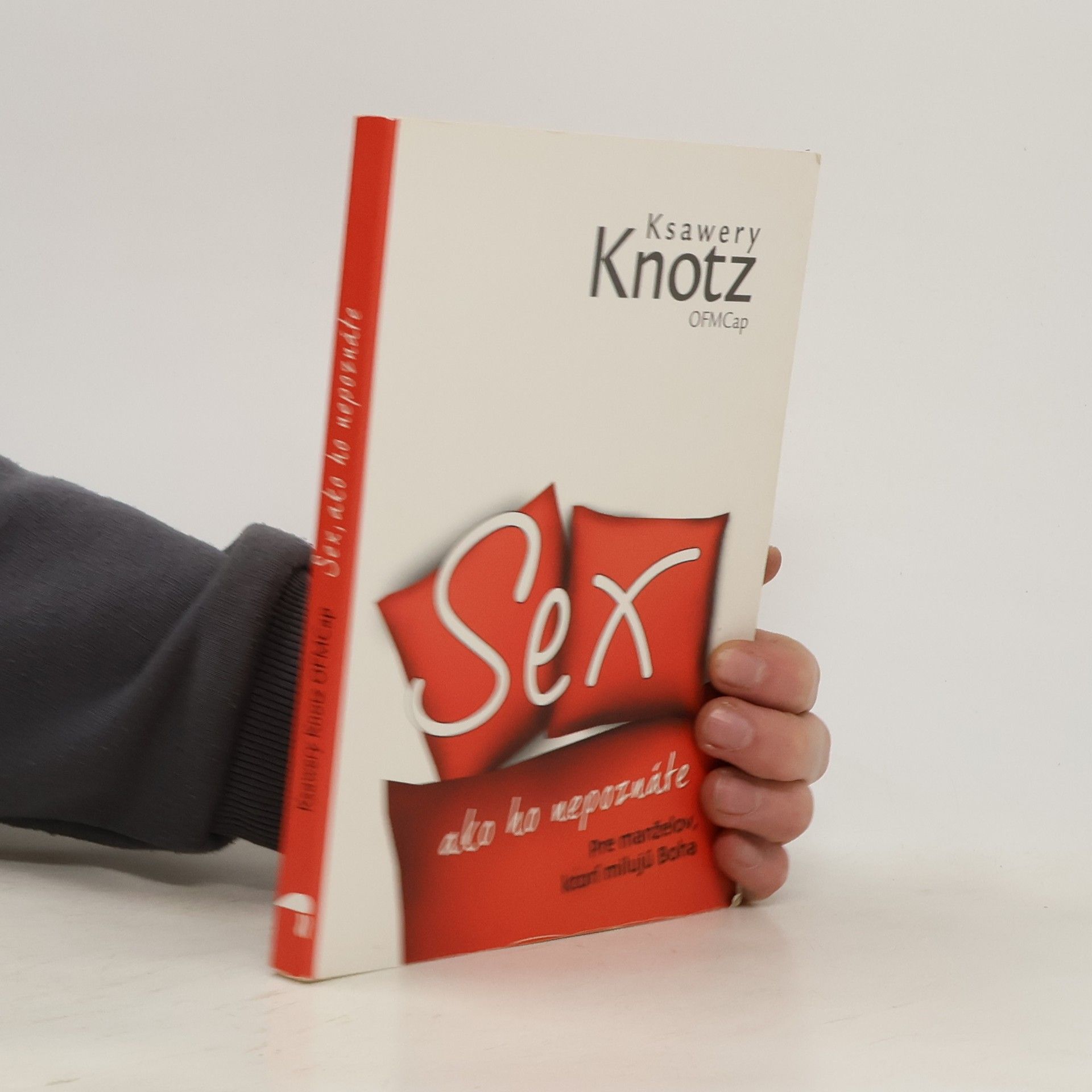 Ksawery Knotz Sex ako ho nepoznáte