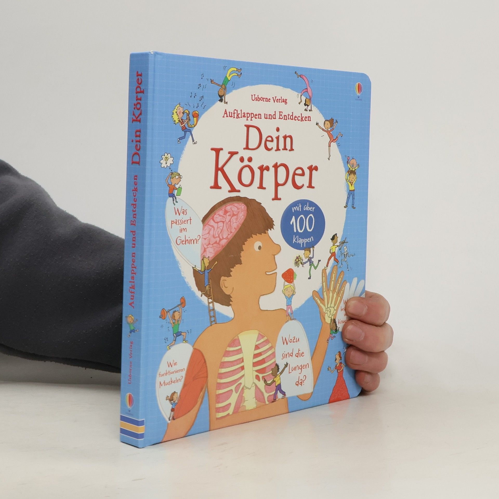 Louie Stowell Aufklappen und Entdecken: Dein Körper