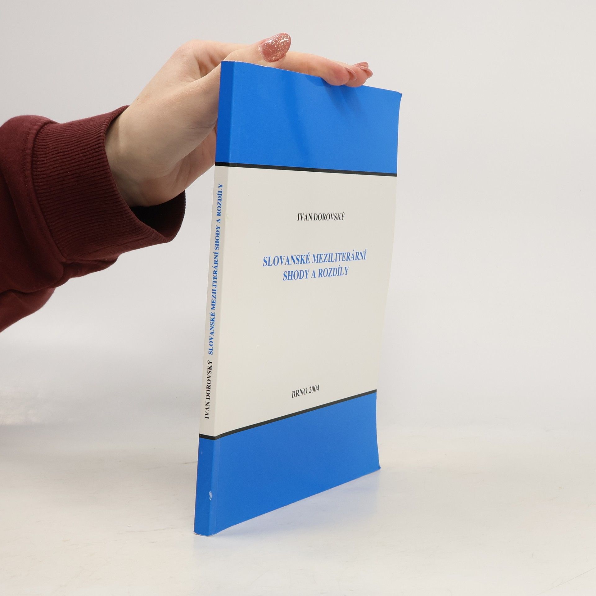 Ivan Dorovský Slovanské meziliterární shody a rozdíly