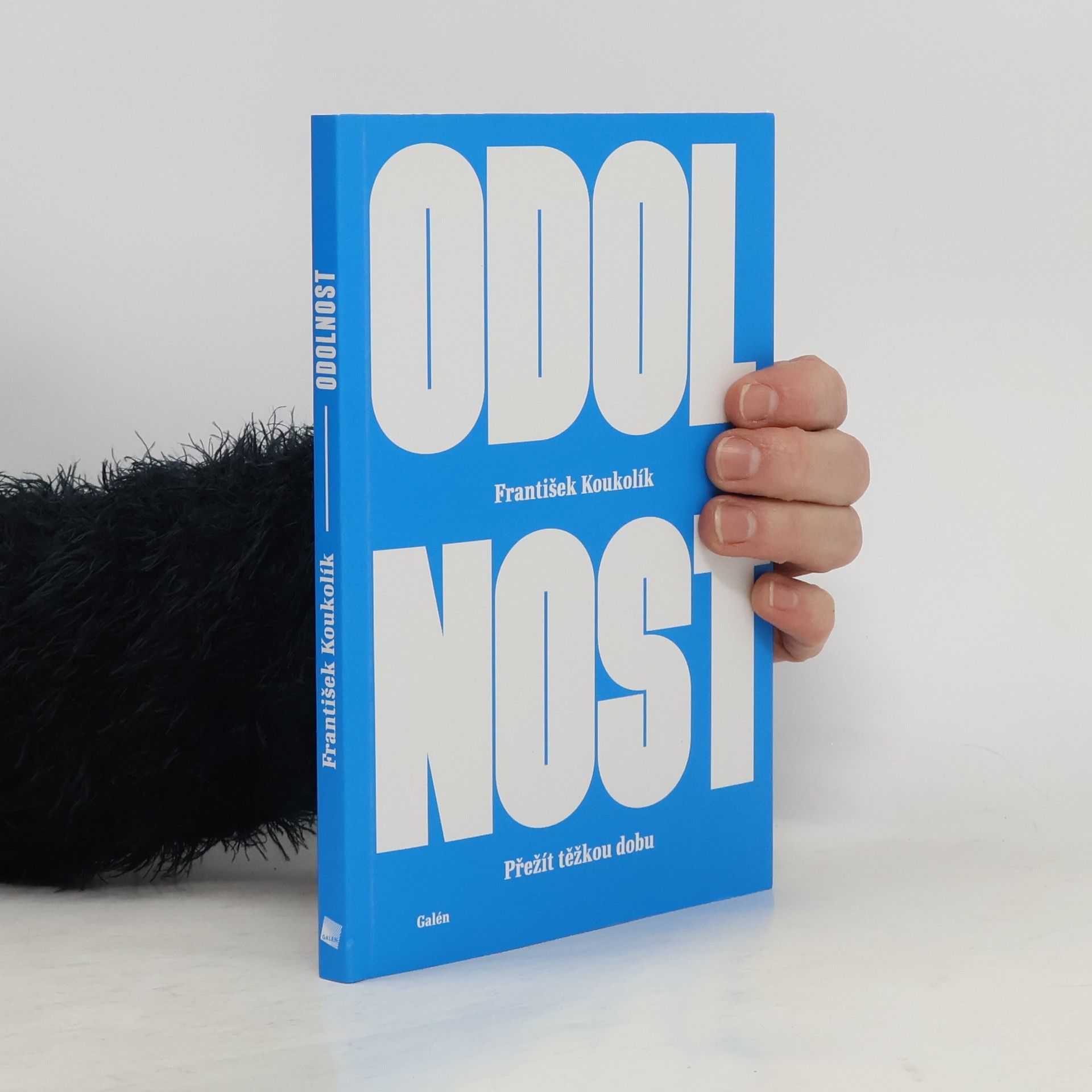 František Koukolík Odolnost : přežít těžkou dobu