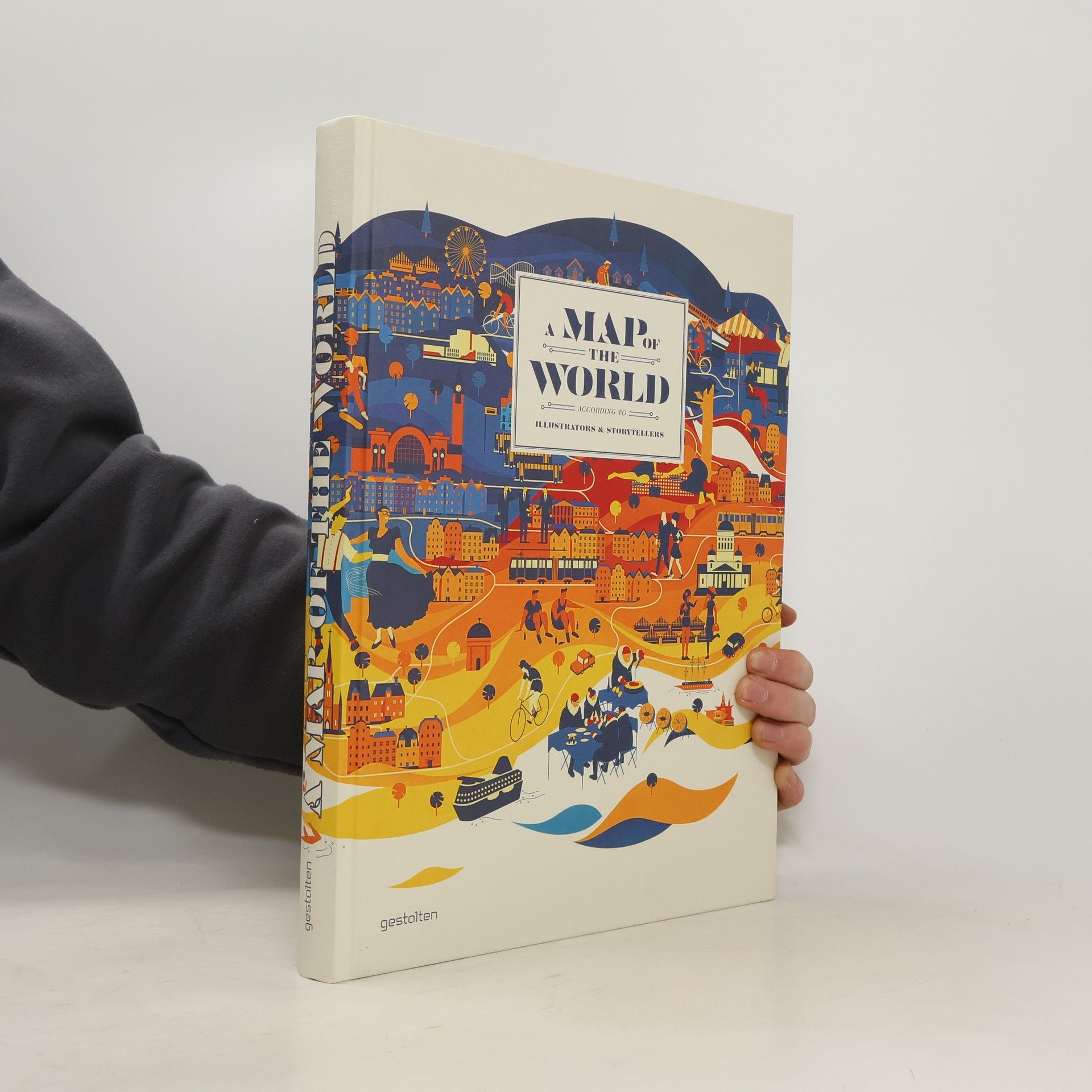 Antonis Antoniou A map of the world : according to illustrators & storytellers