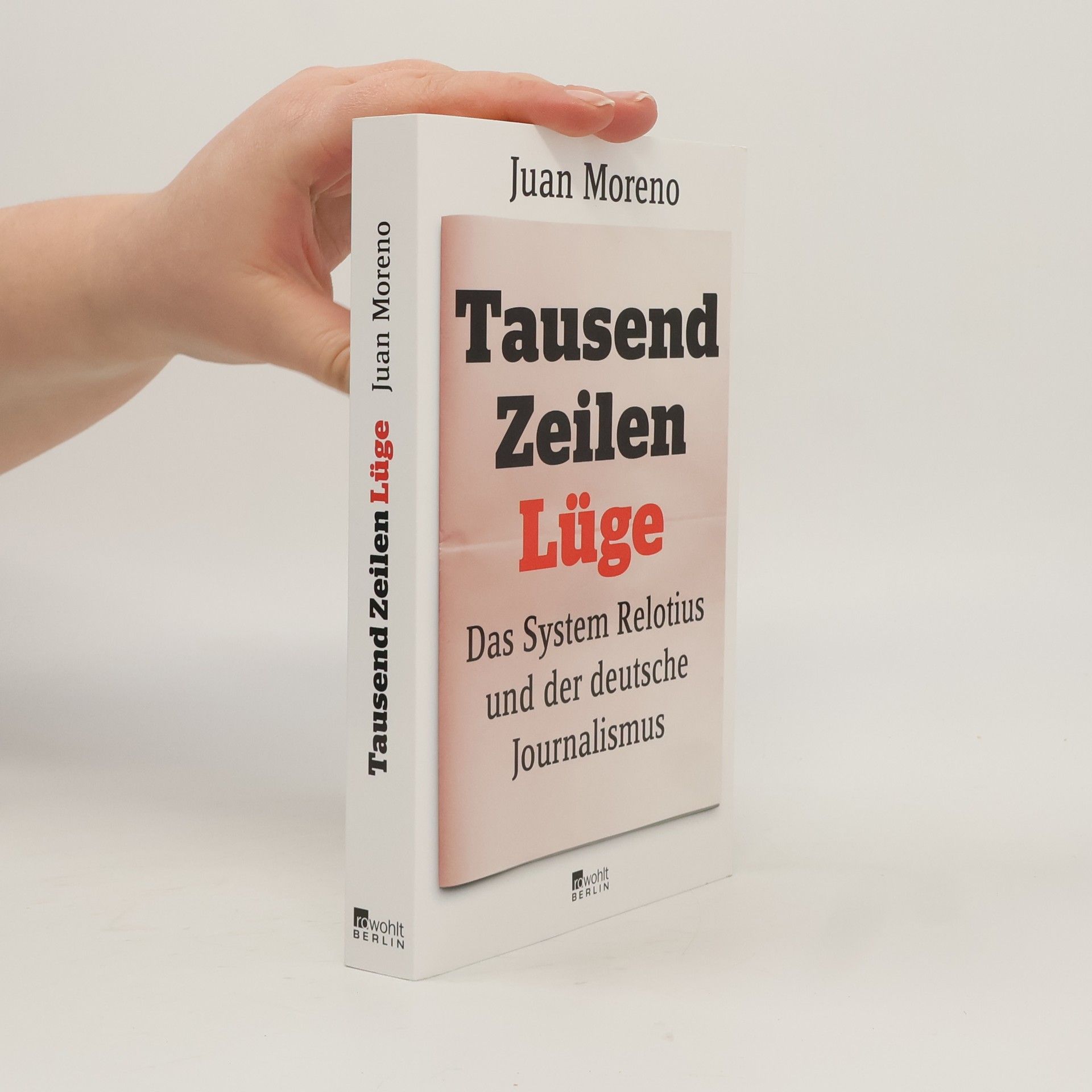 Juan Moreno Tausend Zeilen Lüge