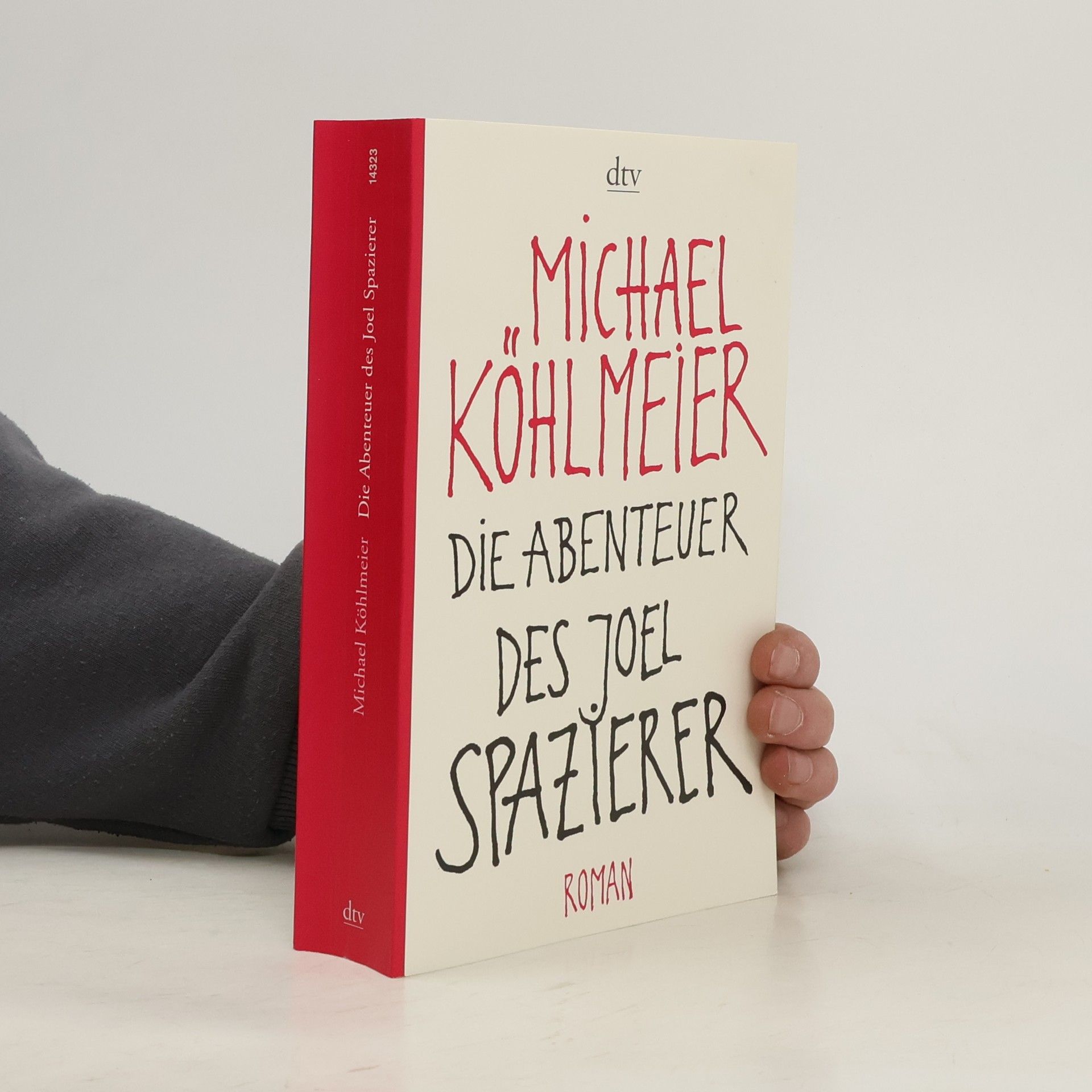 Michael Köhlmeier Die Abenteuer des Joel Spazierer