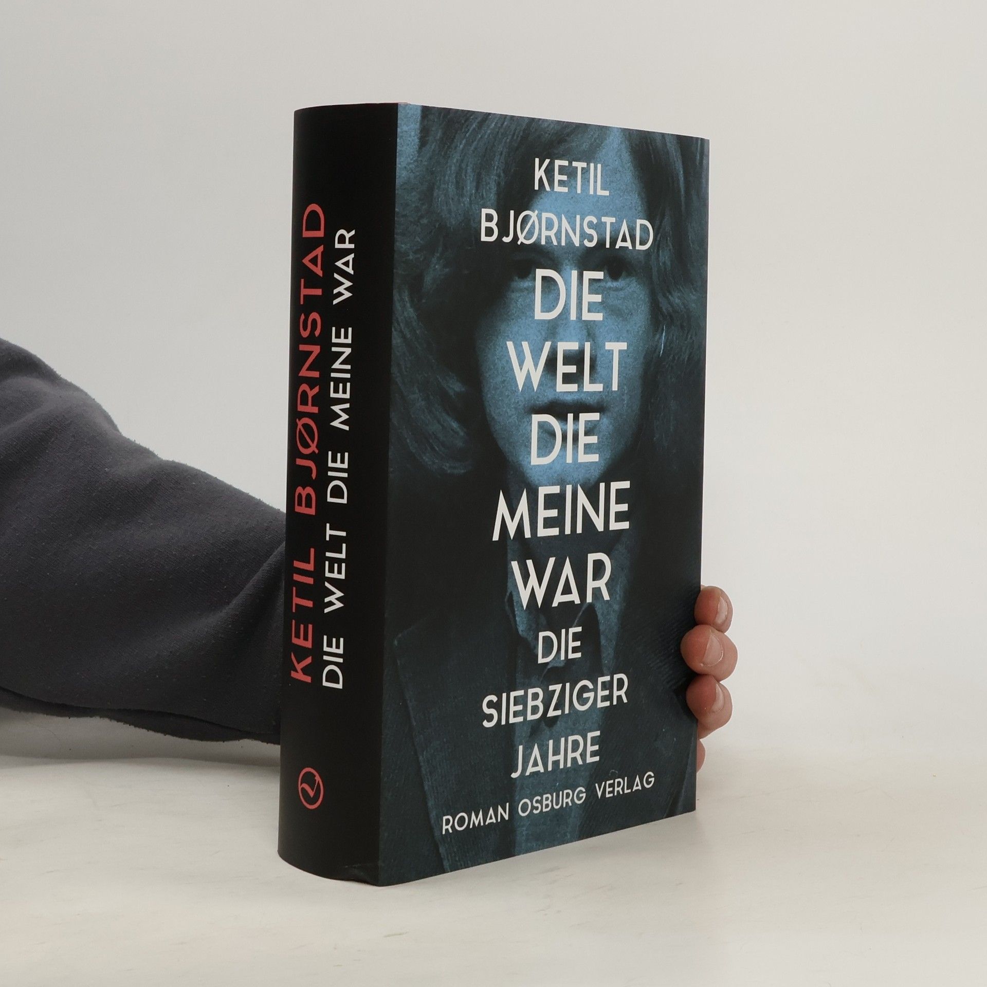 Ketil Bjørnstad Die Welt, die meine war - die siebziger Jahre