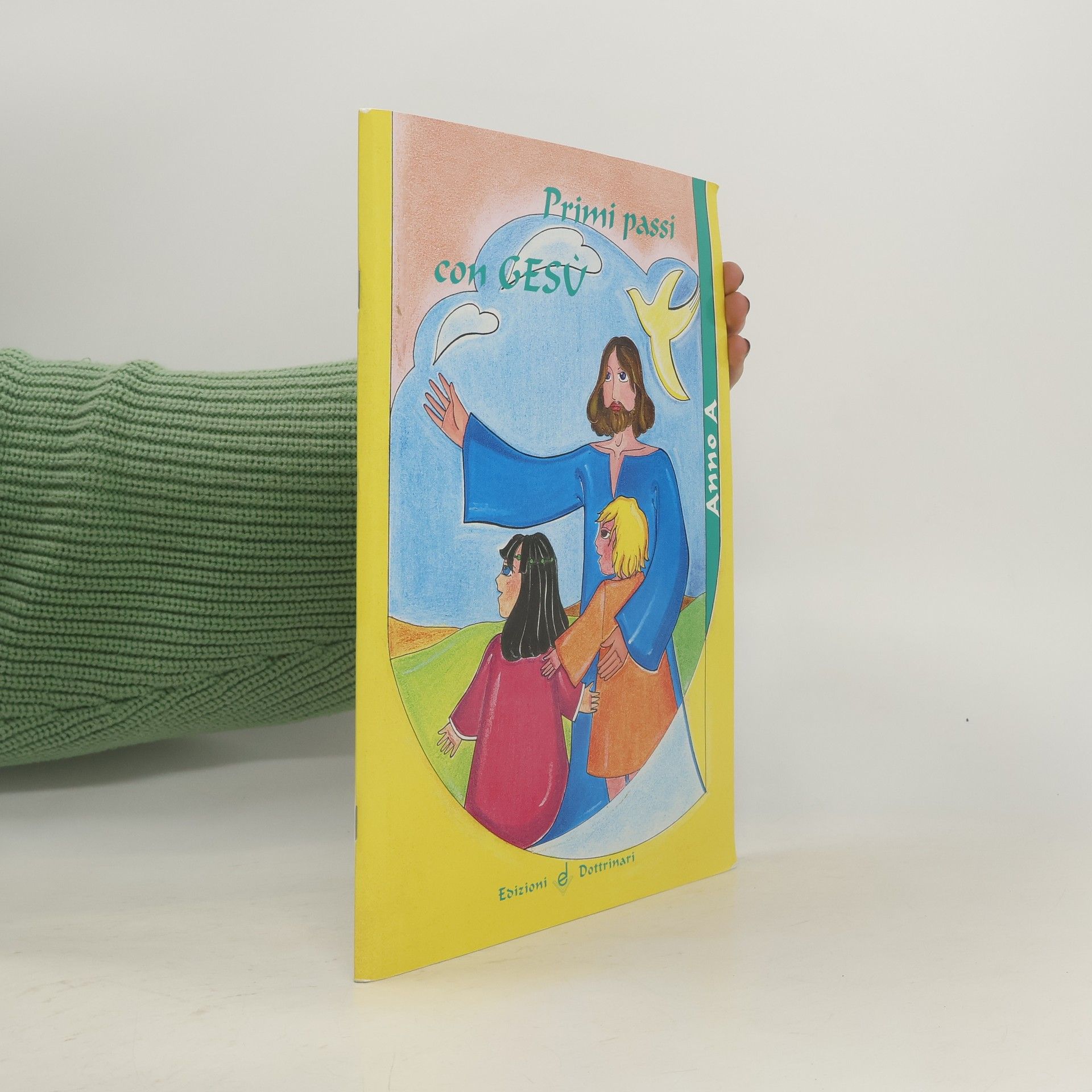 Autorenkollektiv Primi passi con Gesù. Anno A. Sussidio