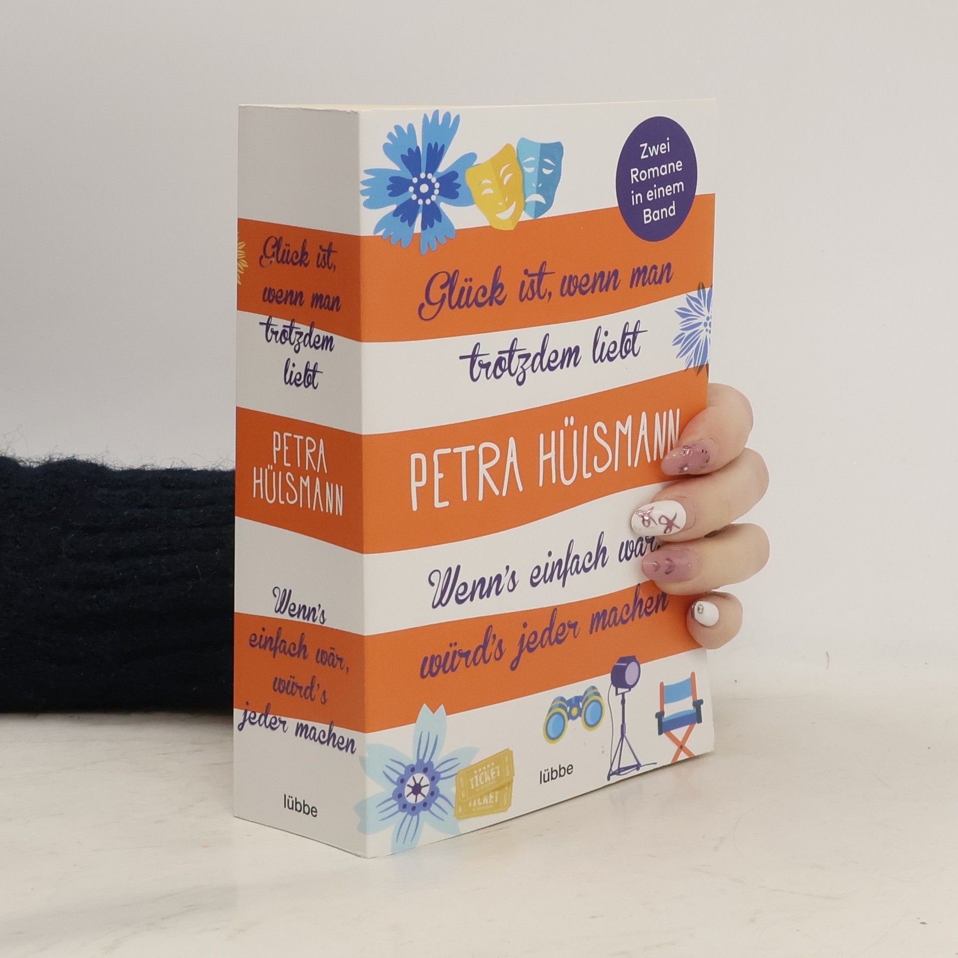 Petra Hülsmann Glück ist, wenn man trotzdem liebt