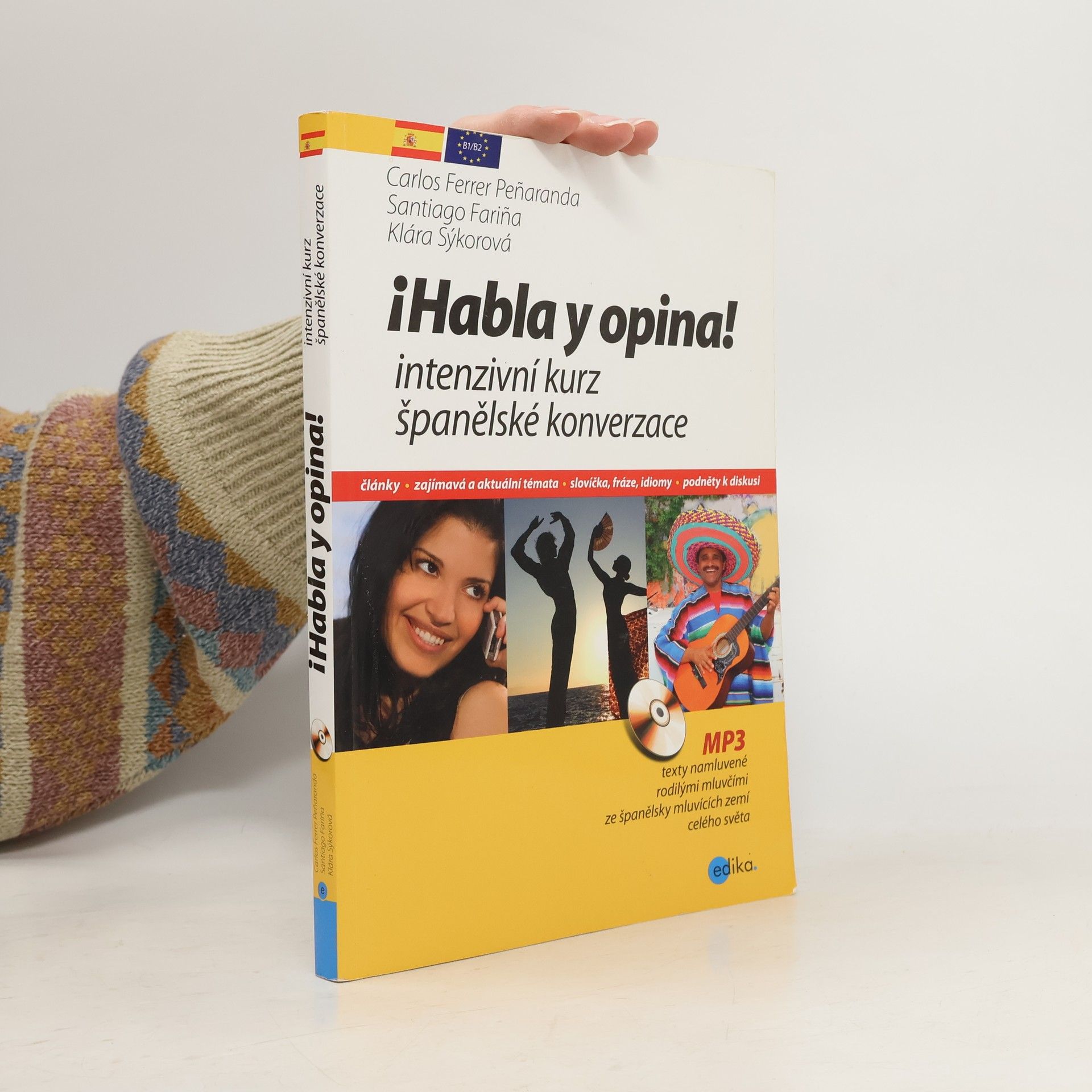 ¡Habla y opina! Intenzivní kurz španělské konverzace