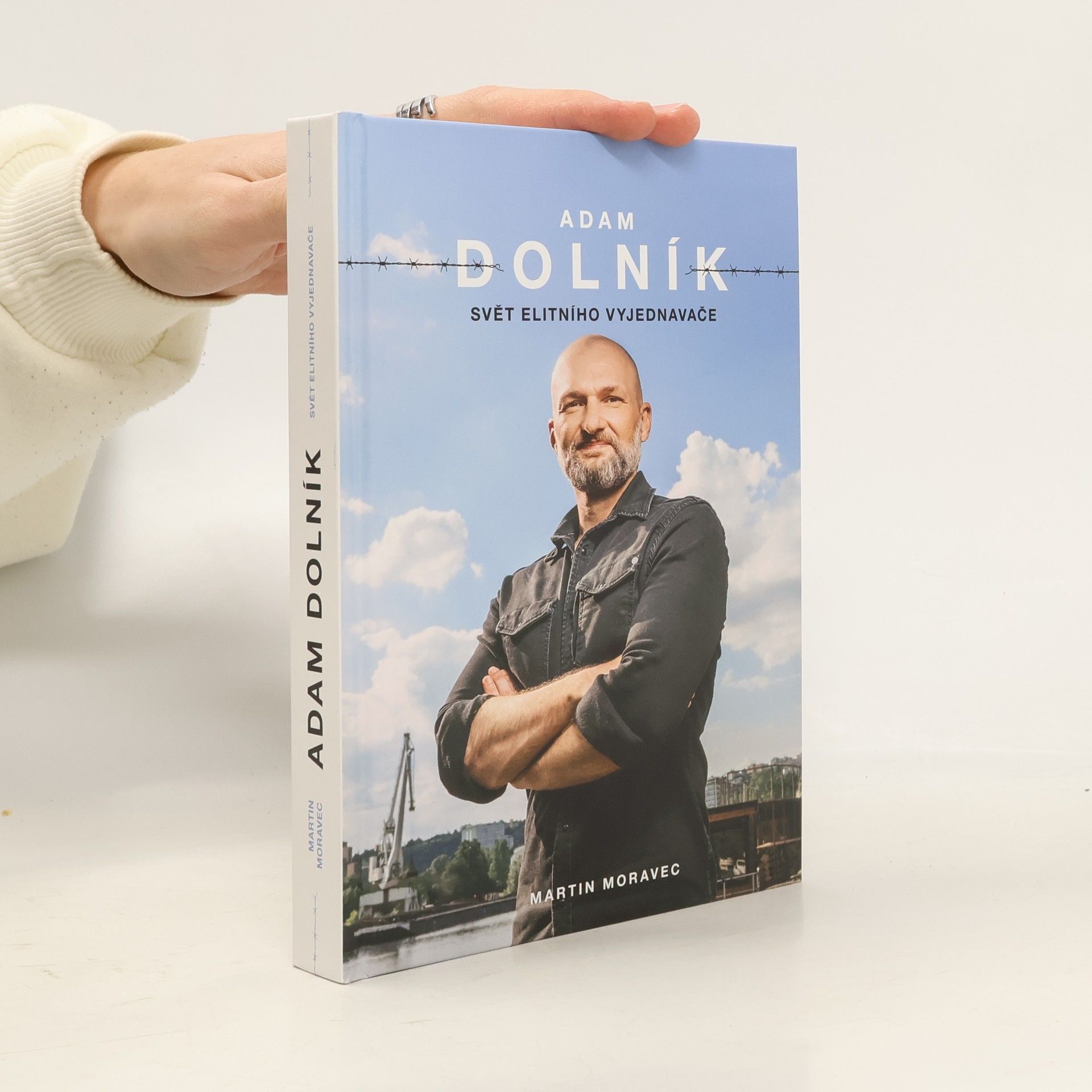 Martin Moravec Adam Dolník. Svět elitního vyjednavače