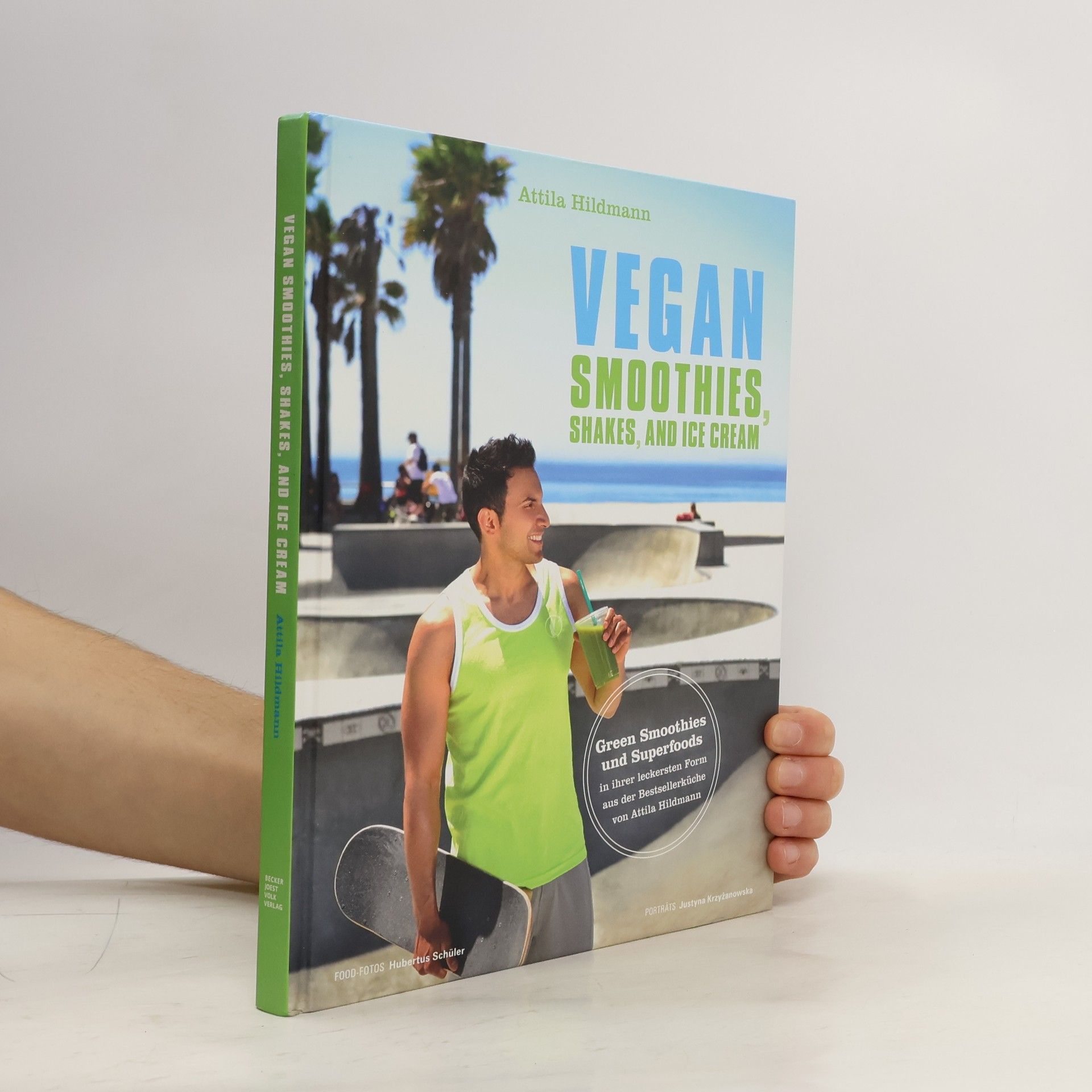 Attila Hildmann Vegan Smoothies, Ices, and Shakes