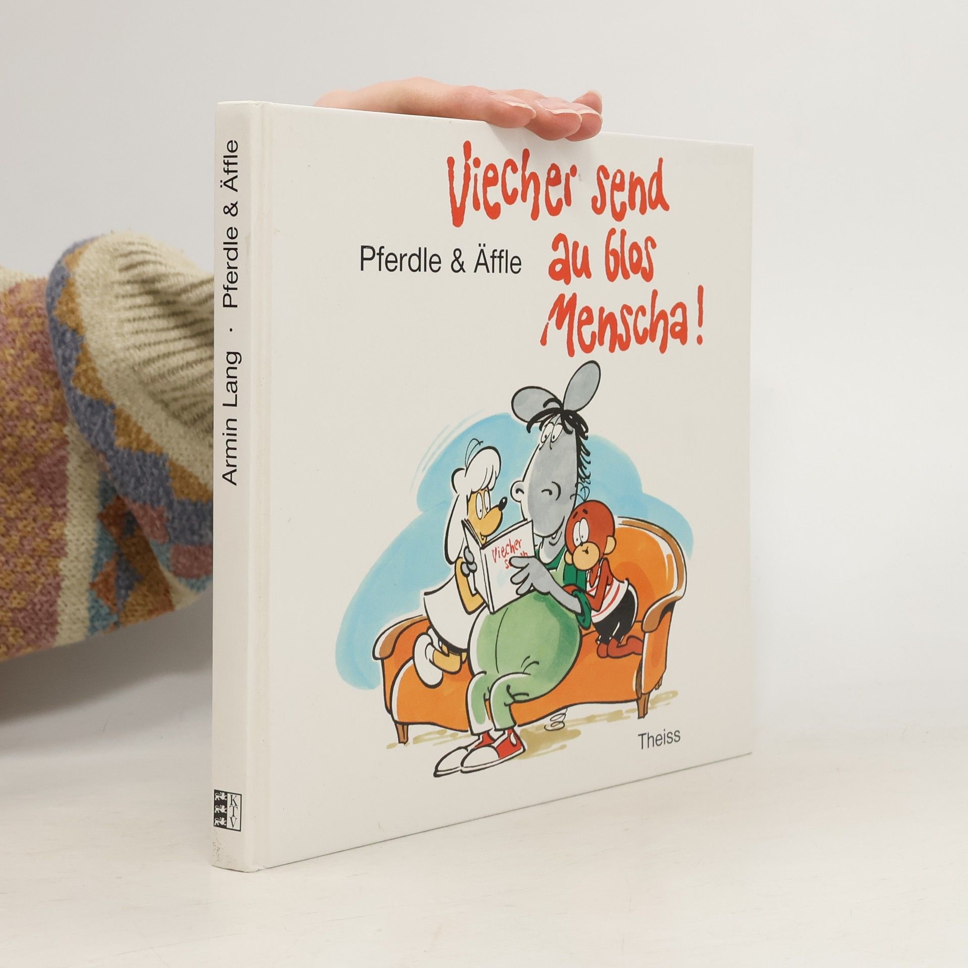 Armin Lang Viecher send au blos Menscha!