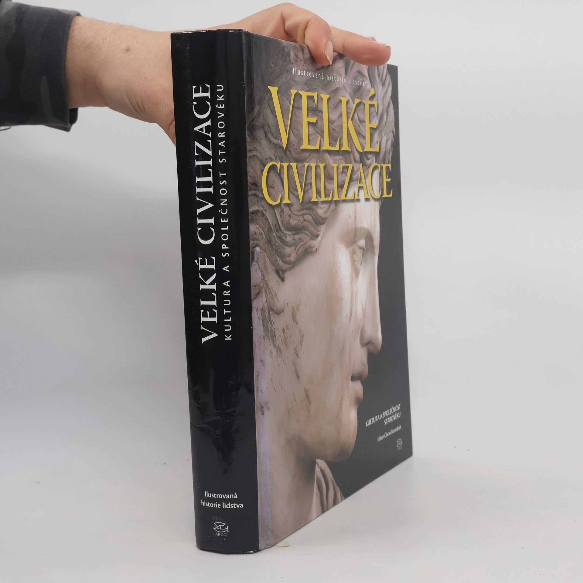 Goran Burenhult Velké civilizace: Kultura a společnost starověku