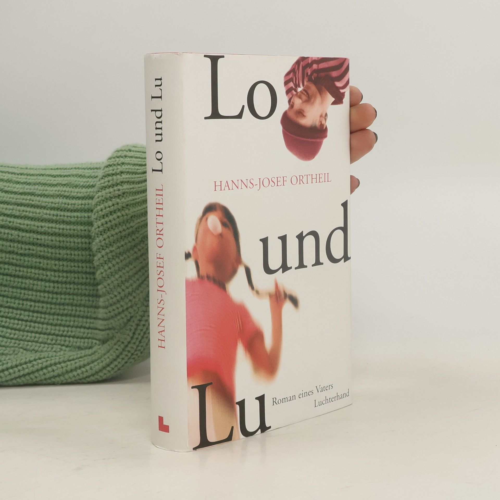 Hanns-Josef Ortheil Lo und Lu