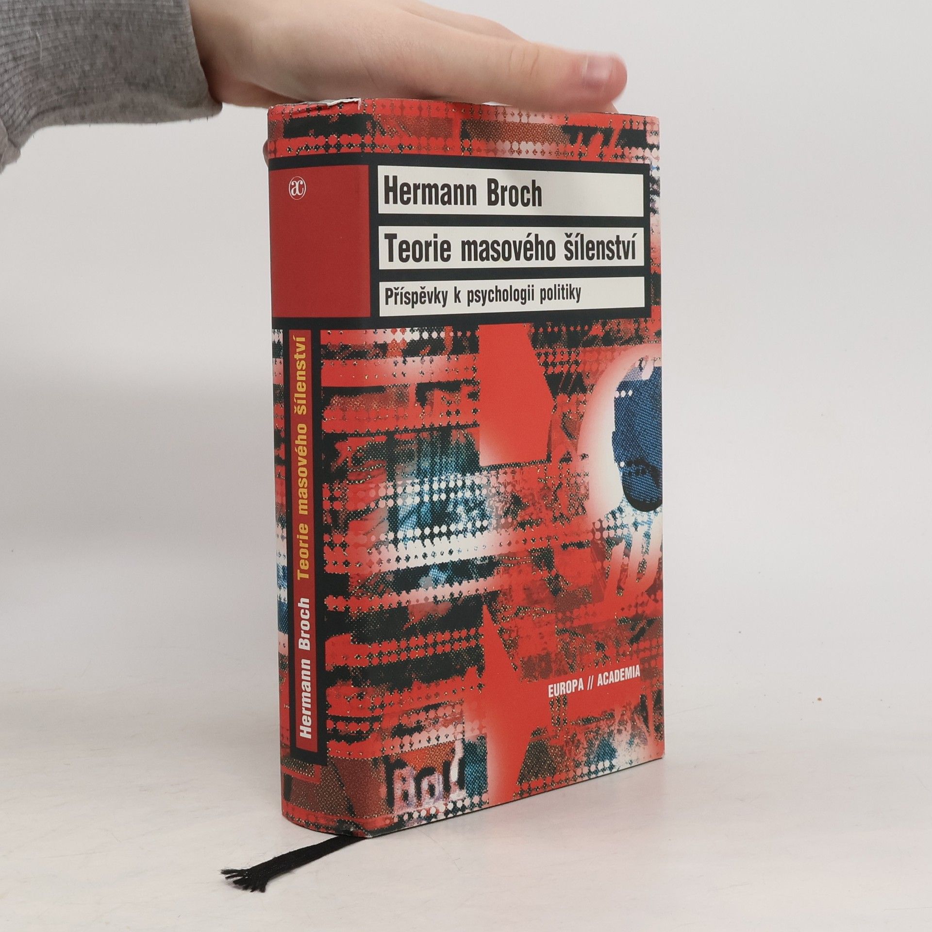 Hermann Broch Teorie masového šílenství. Příspěvky k psychologii politiky