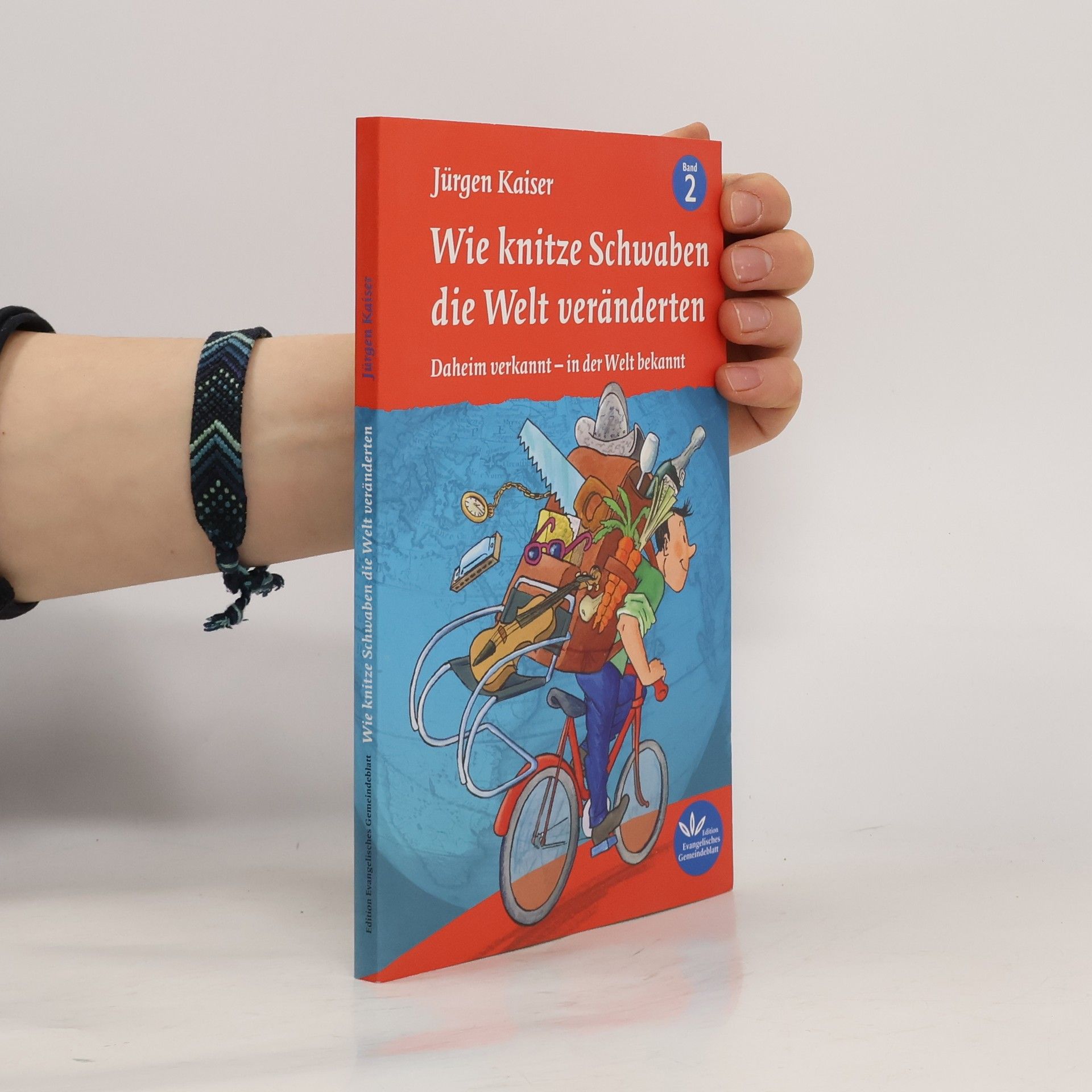 Jürgen Kaiser Wie knitze Schwaben die Welt veränderten