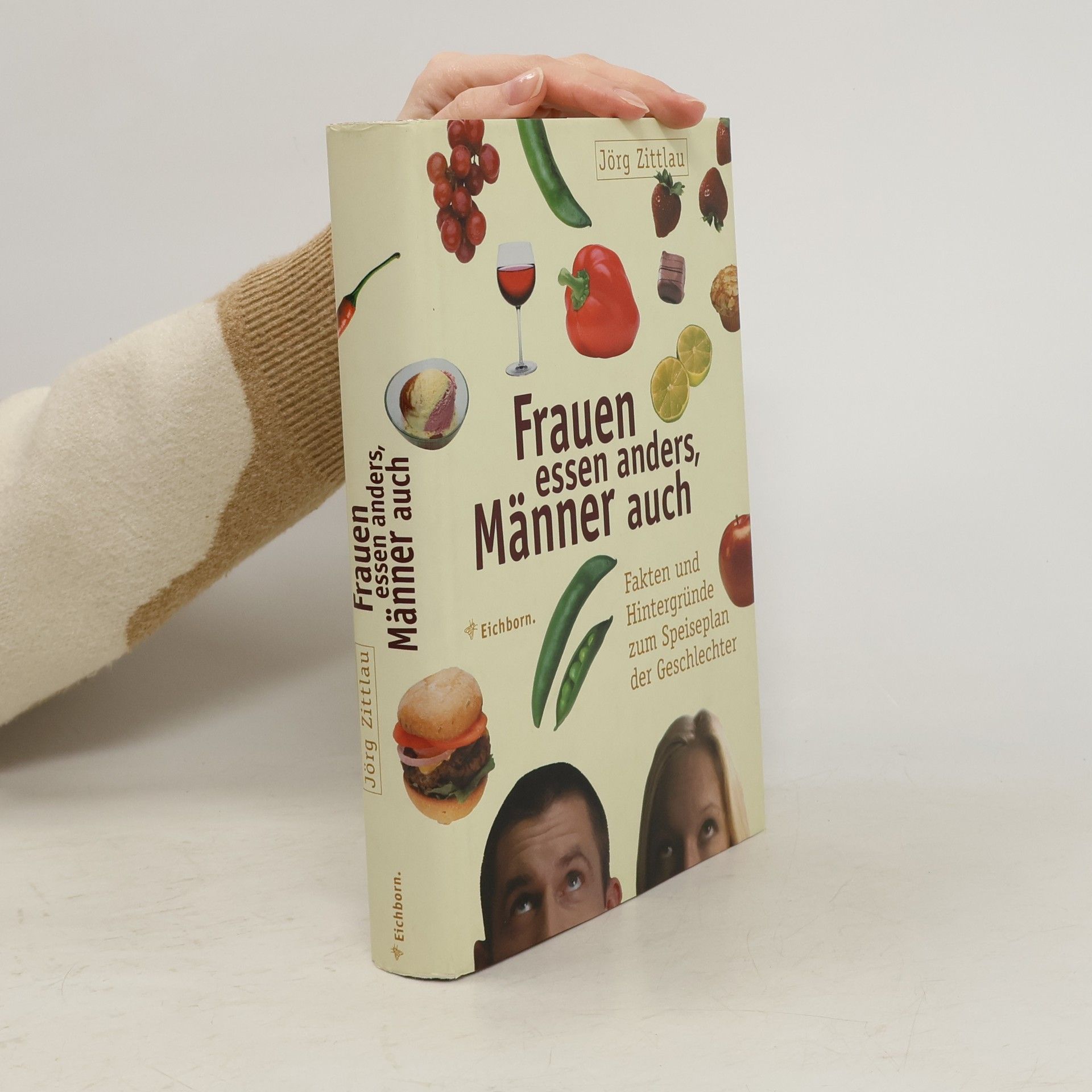 Jörg Zittlou Frauen essen anders, Männer auch