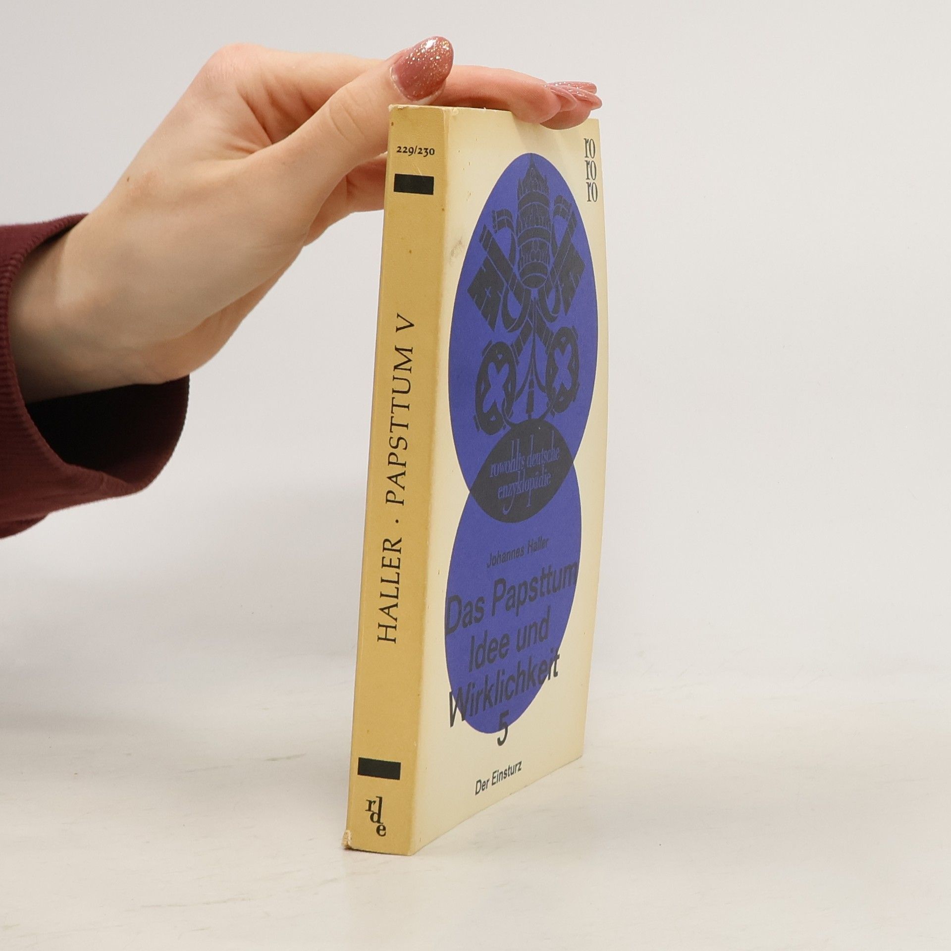 Johannes Haller Das Papsttum. Idee und Wirklichkeit 5.