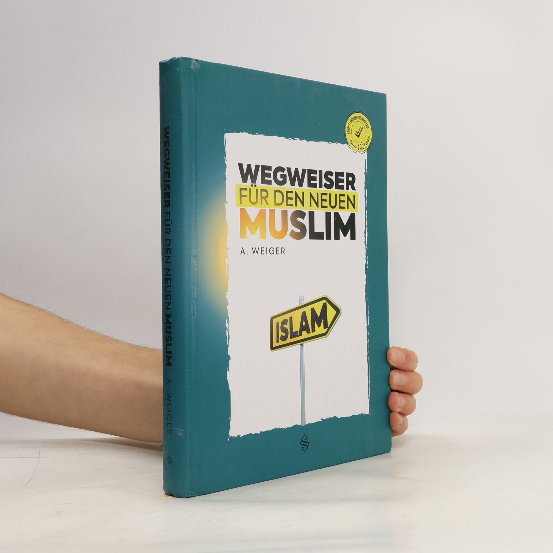 Ali Ihsan Weiger Wegweiser Für Den Neuen Muslim