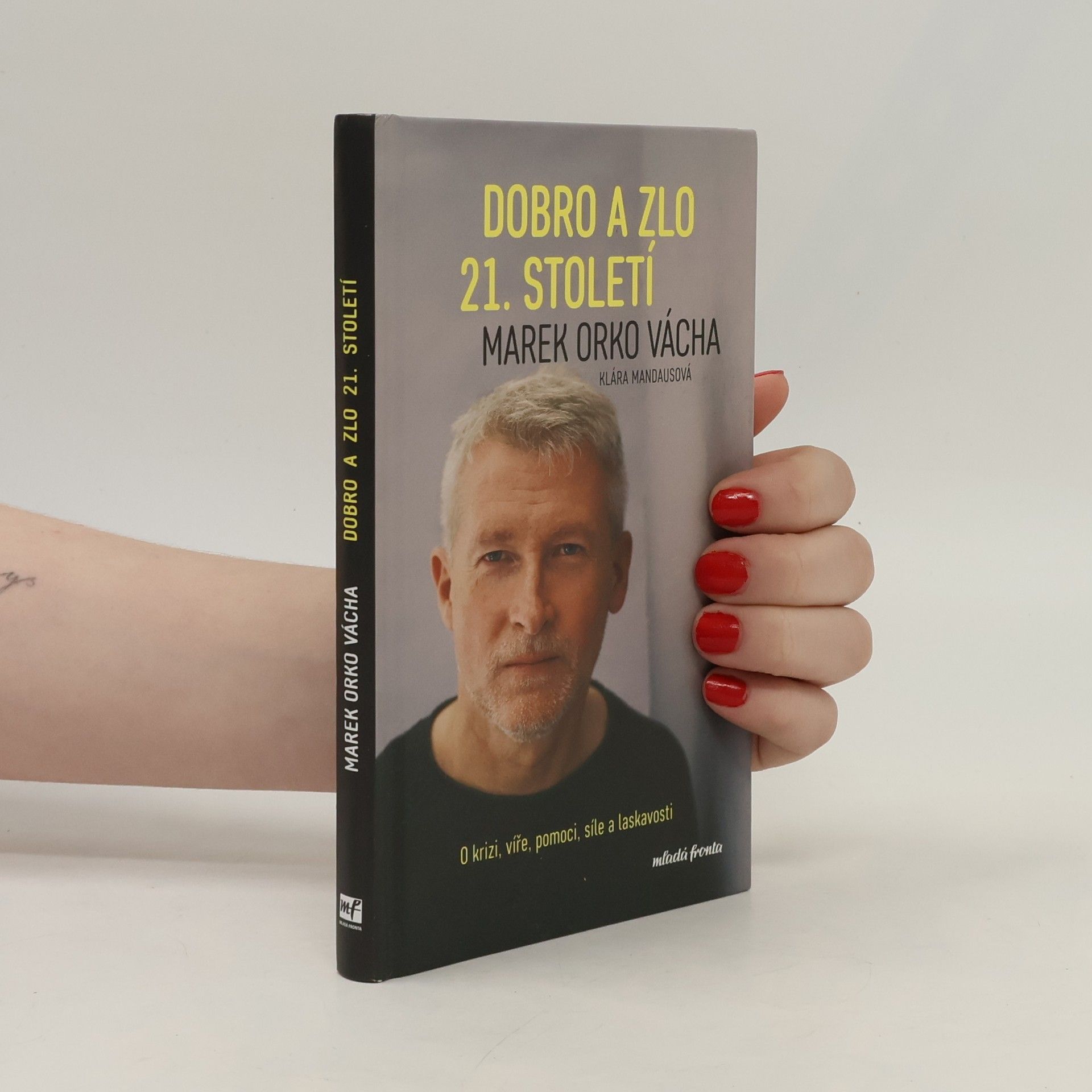 Marek Vácha Dobro a zlo 21. století