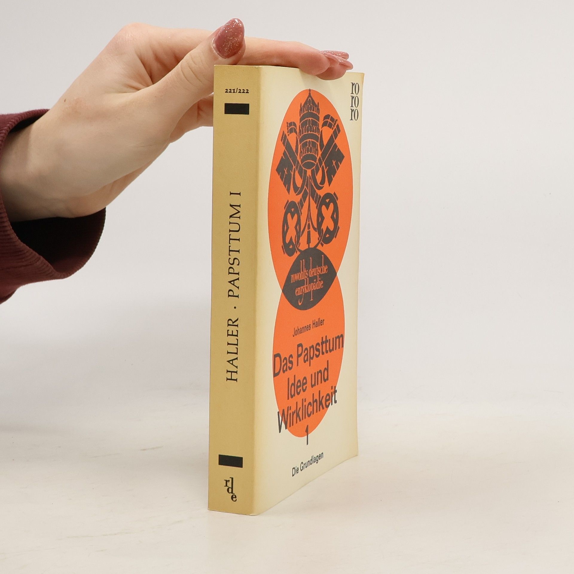 Johannes Haller Das Papsttum. Idee und Wirklichkeit 1