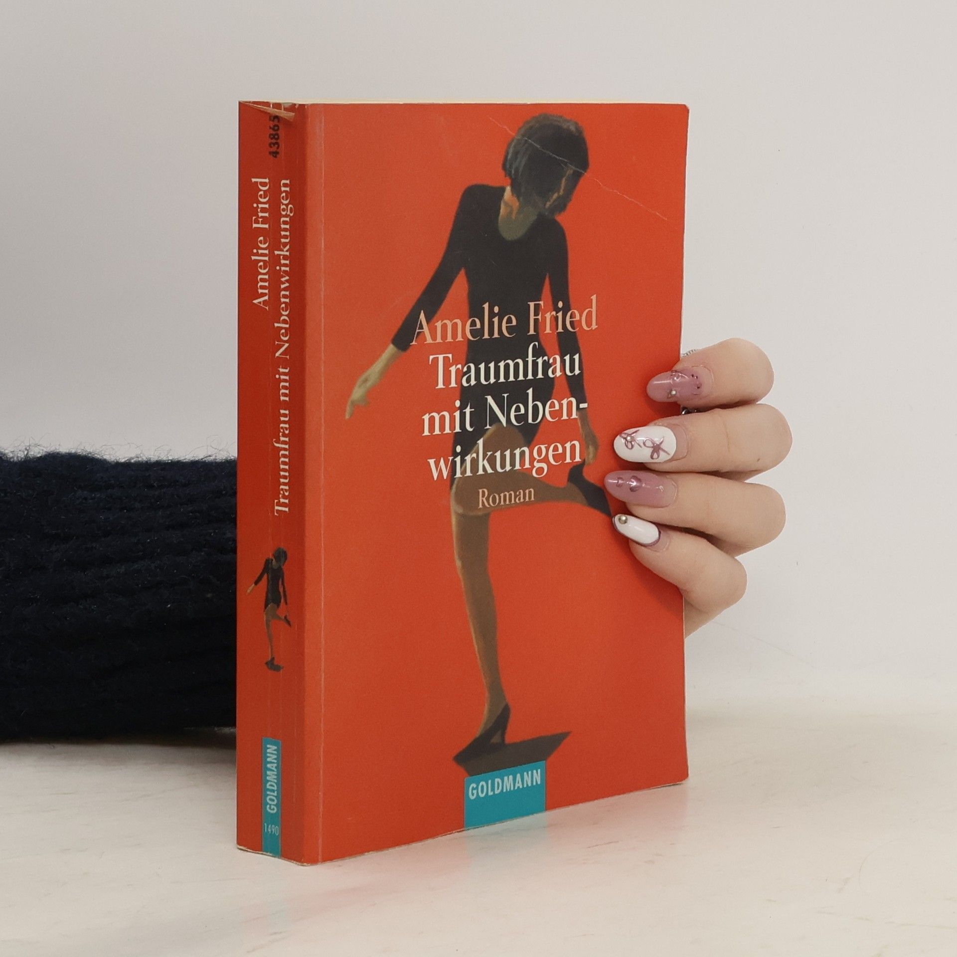 Amelie Fried Traumfrau mit Nebenwirkungen