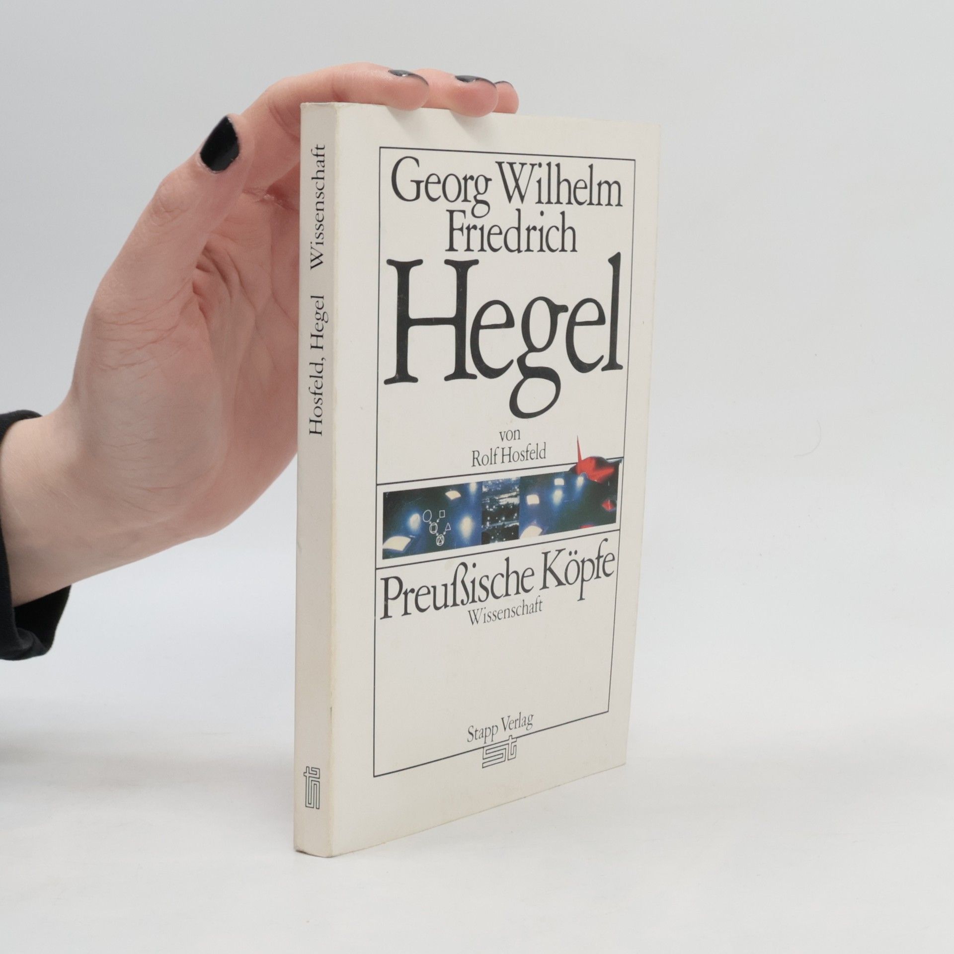 Rolf Hosfeld Georg Wilhelm Friedrich Hegel