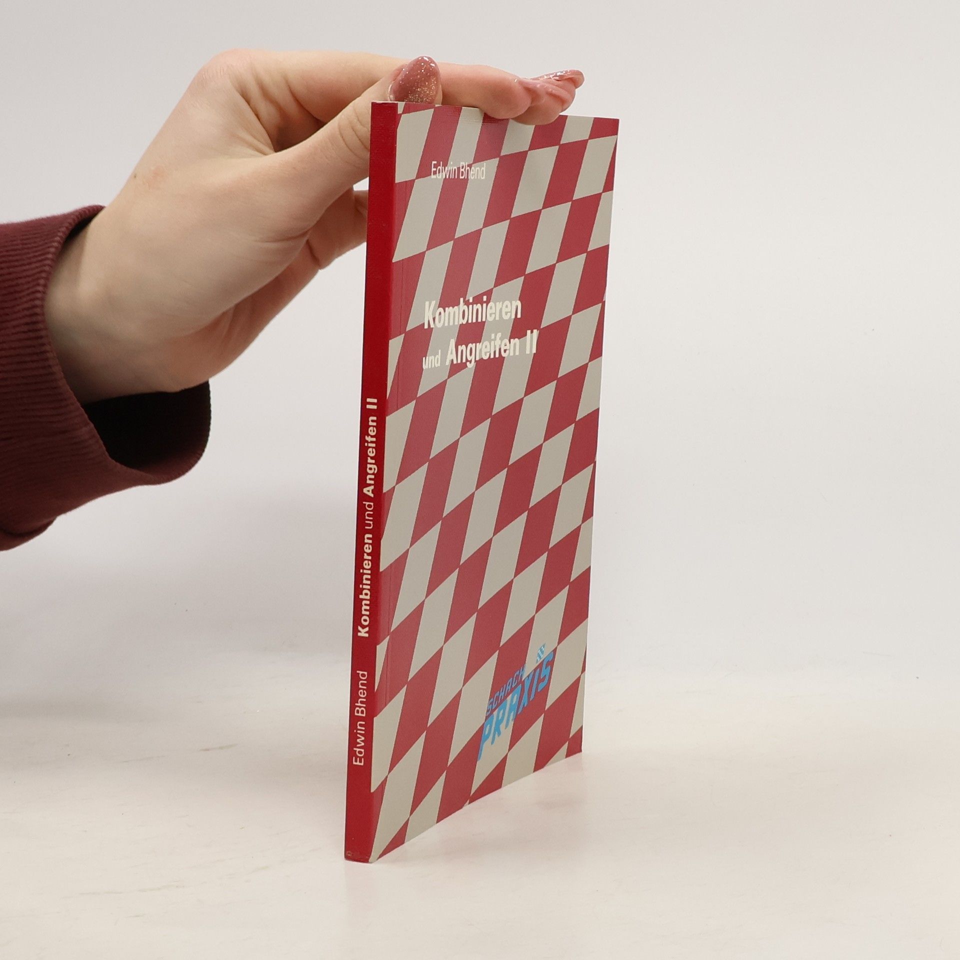 Edwin Bhend Kombinieren und angreifen II