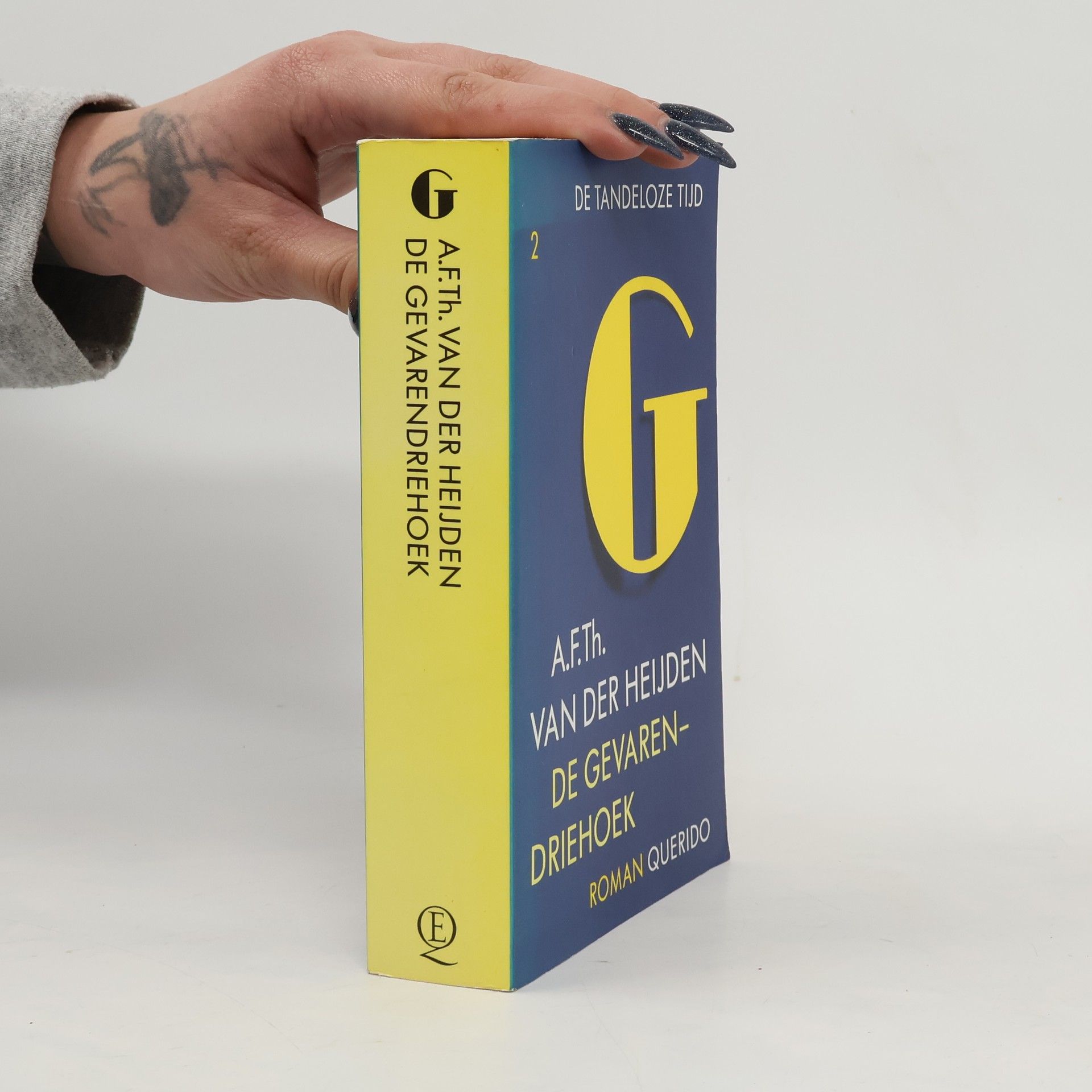 A. F. Th. van der Heijden De tandeloze tijd - 2: De gevarendriehoek