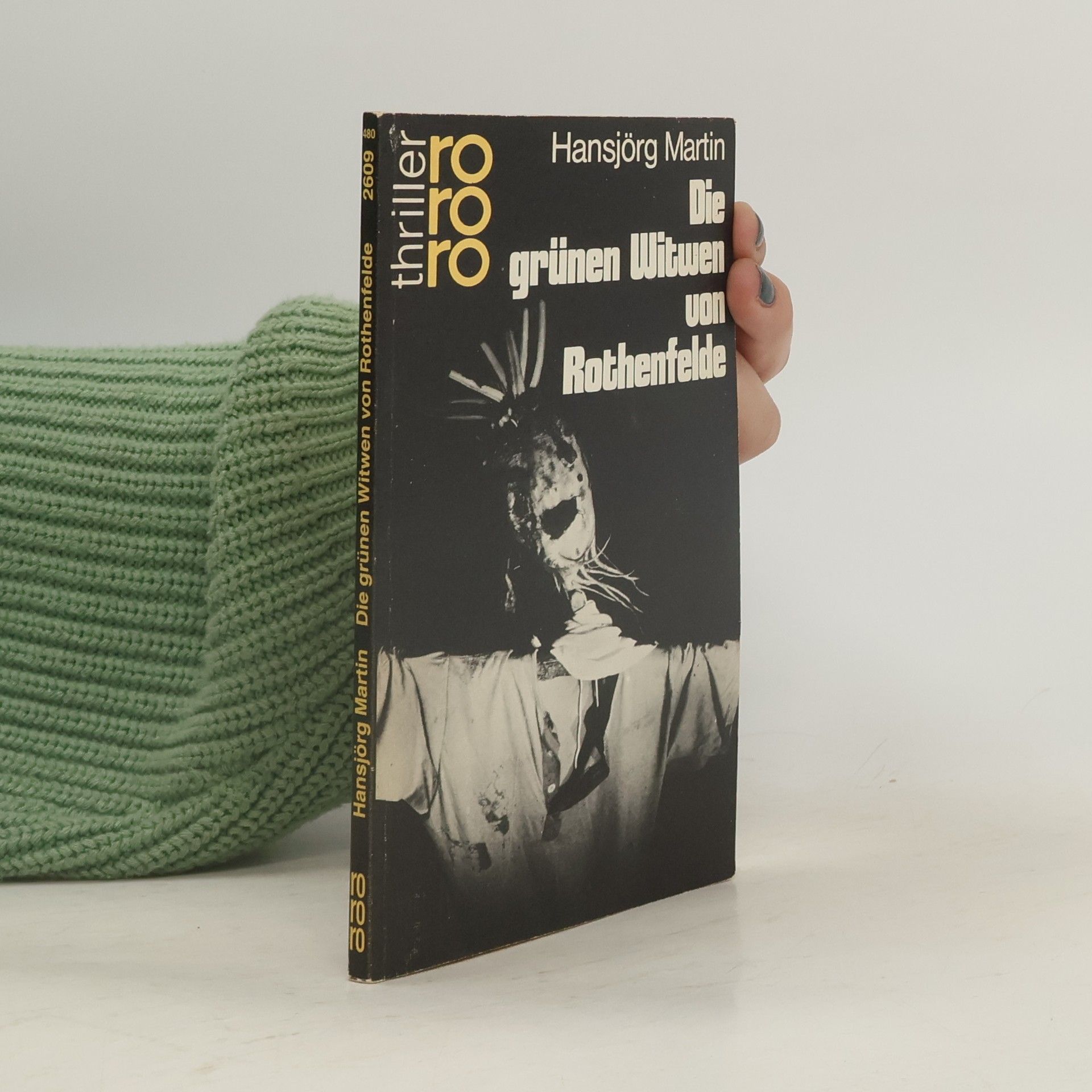 Hansjörg Martin Die grünen Witwen von Rothenfelde