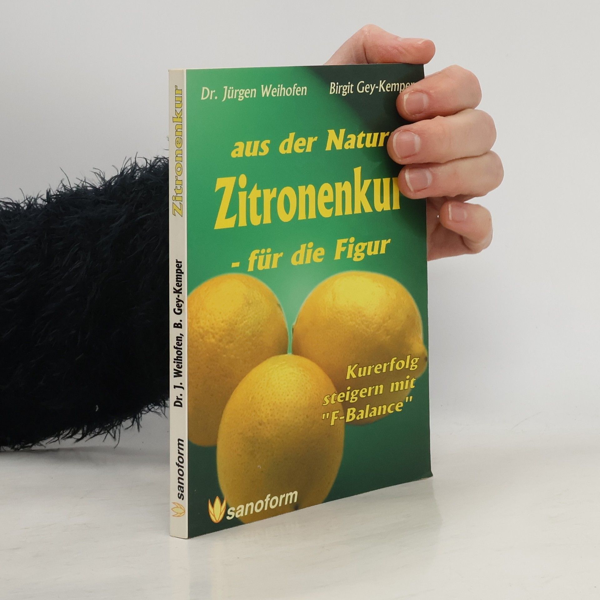 Jürgen Weihofen Aus der Natur: Zitronenkur - für die Figur!