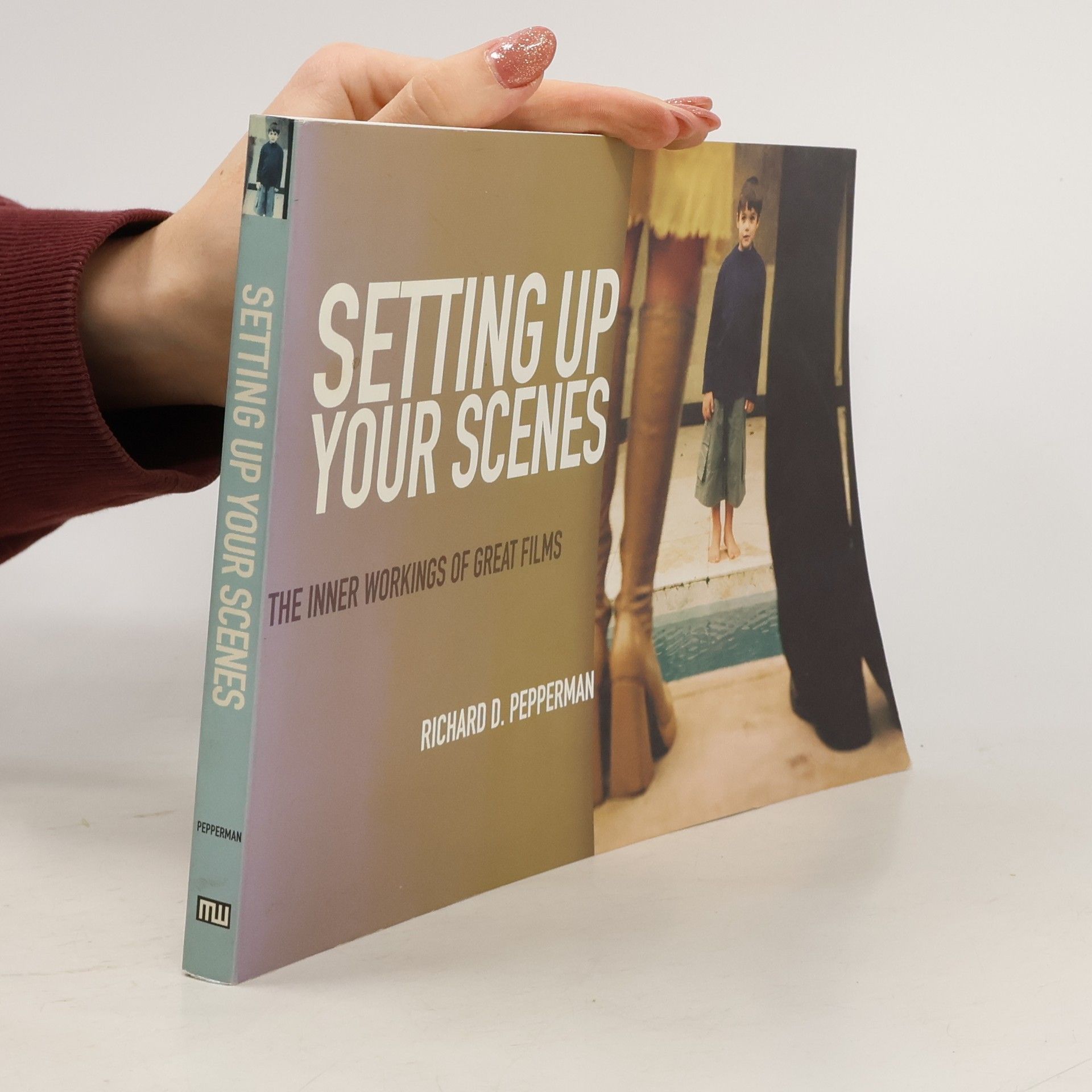 Richard D. Pepperman Setting Up Your Scenes