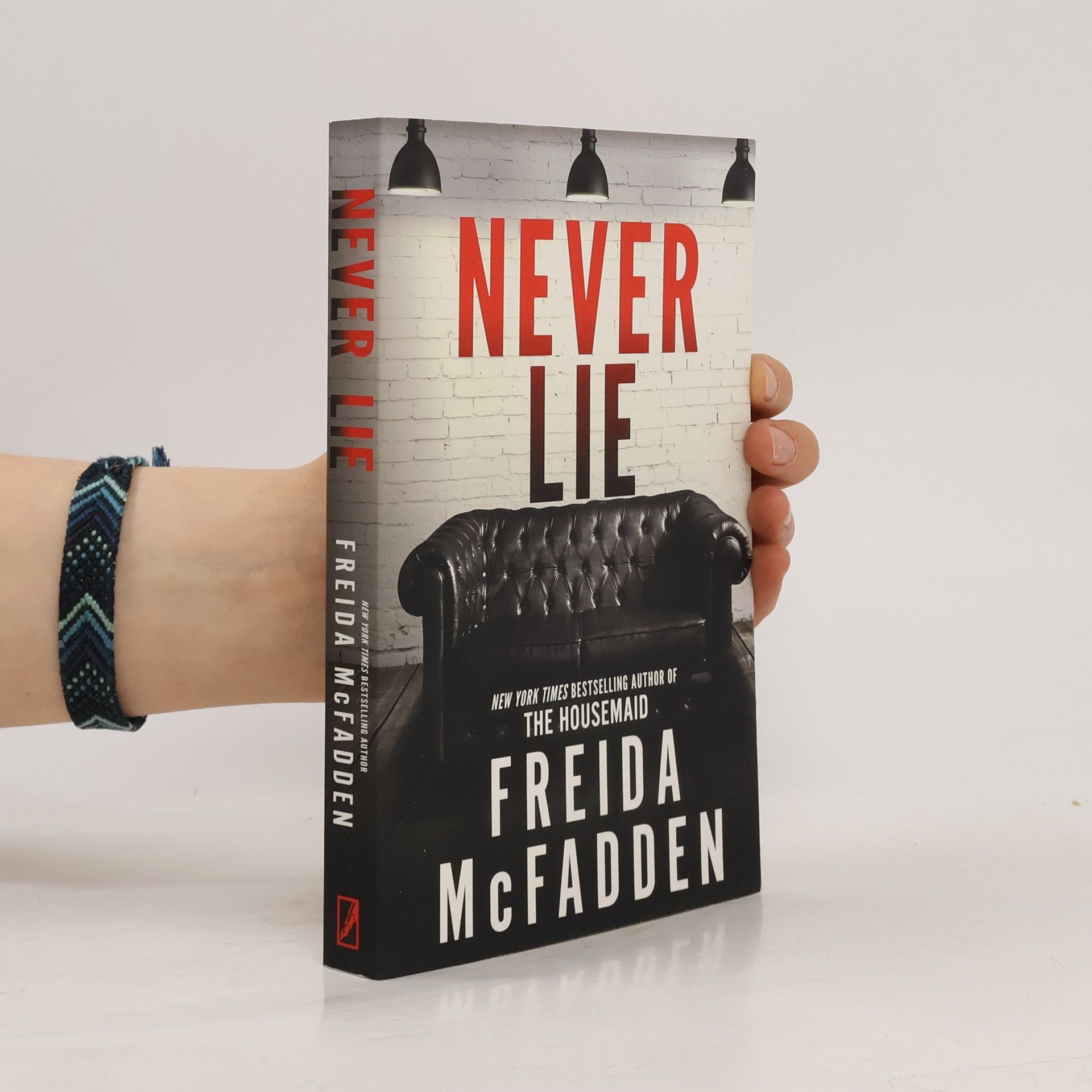 Freida McFaddenová Never Lie