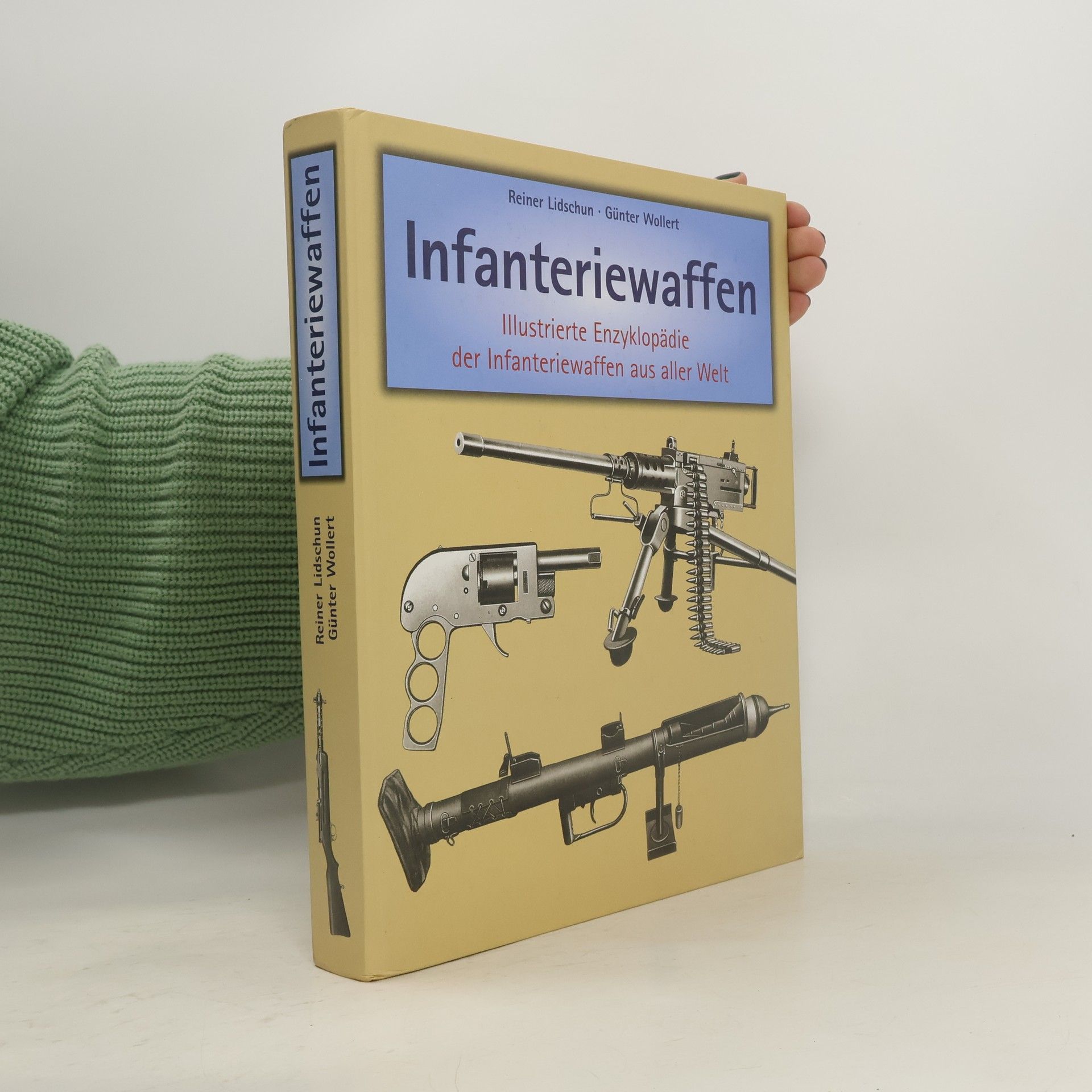 Reiner Lidschun Infanteriewaffen