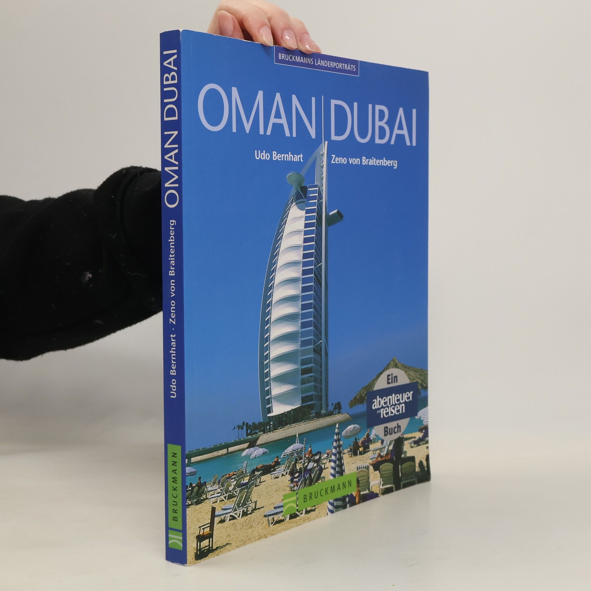 Udo Bernhart Bruckmanns Länderporträts: Oman, Dubai