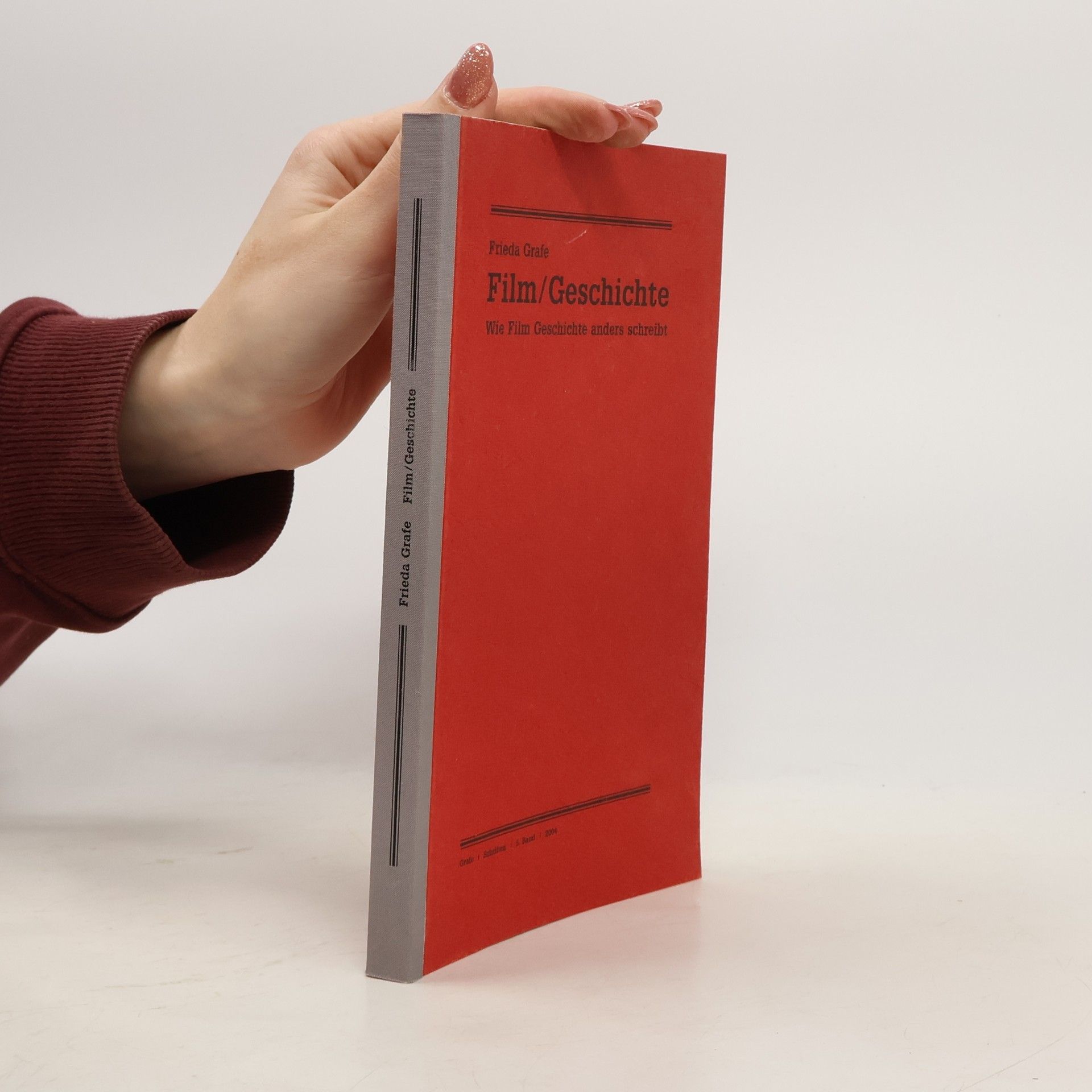 Frieda Grafe Ausgewählte Schriften - 5: Film - Geschichte