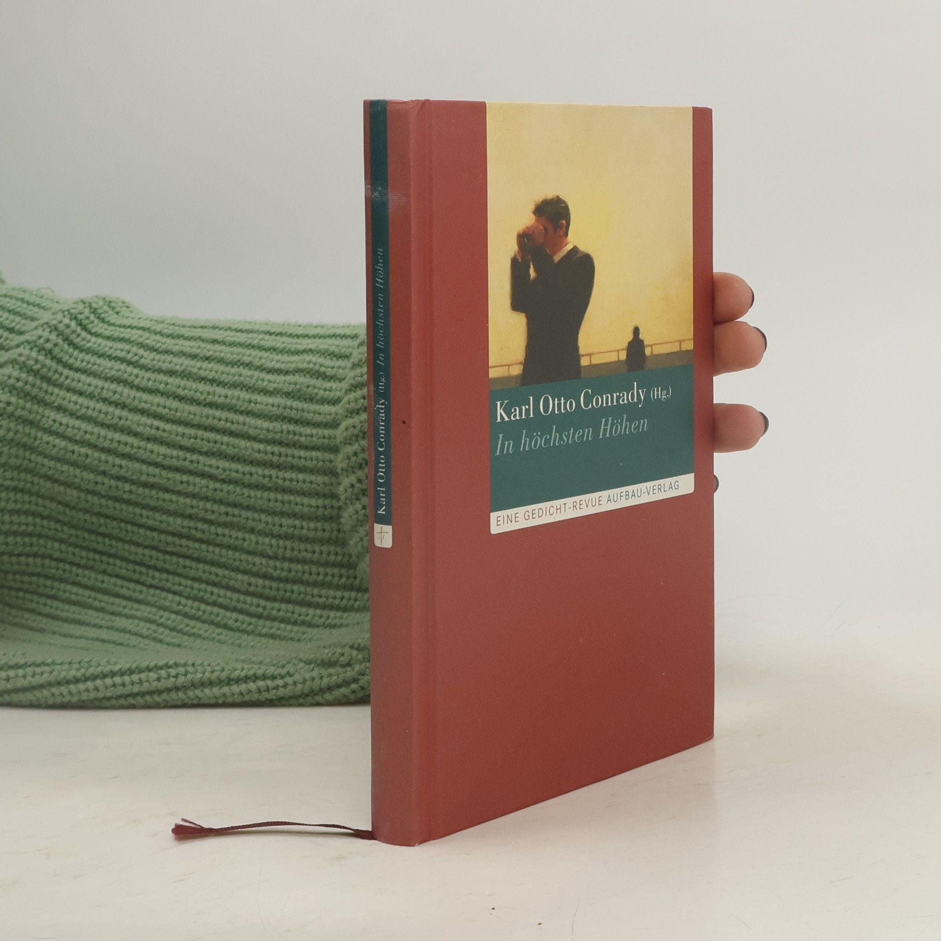 Karl O. Conrady In höchsten Höhen. Eine Gedicht-Revue