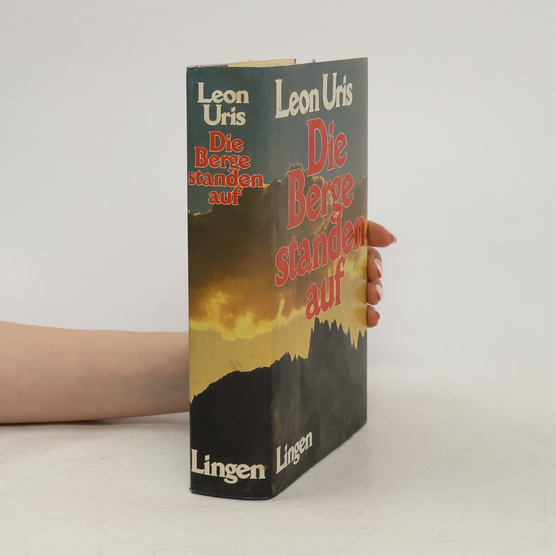 Leon Uris Die Berge standen auf