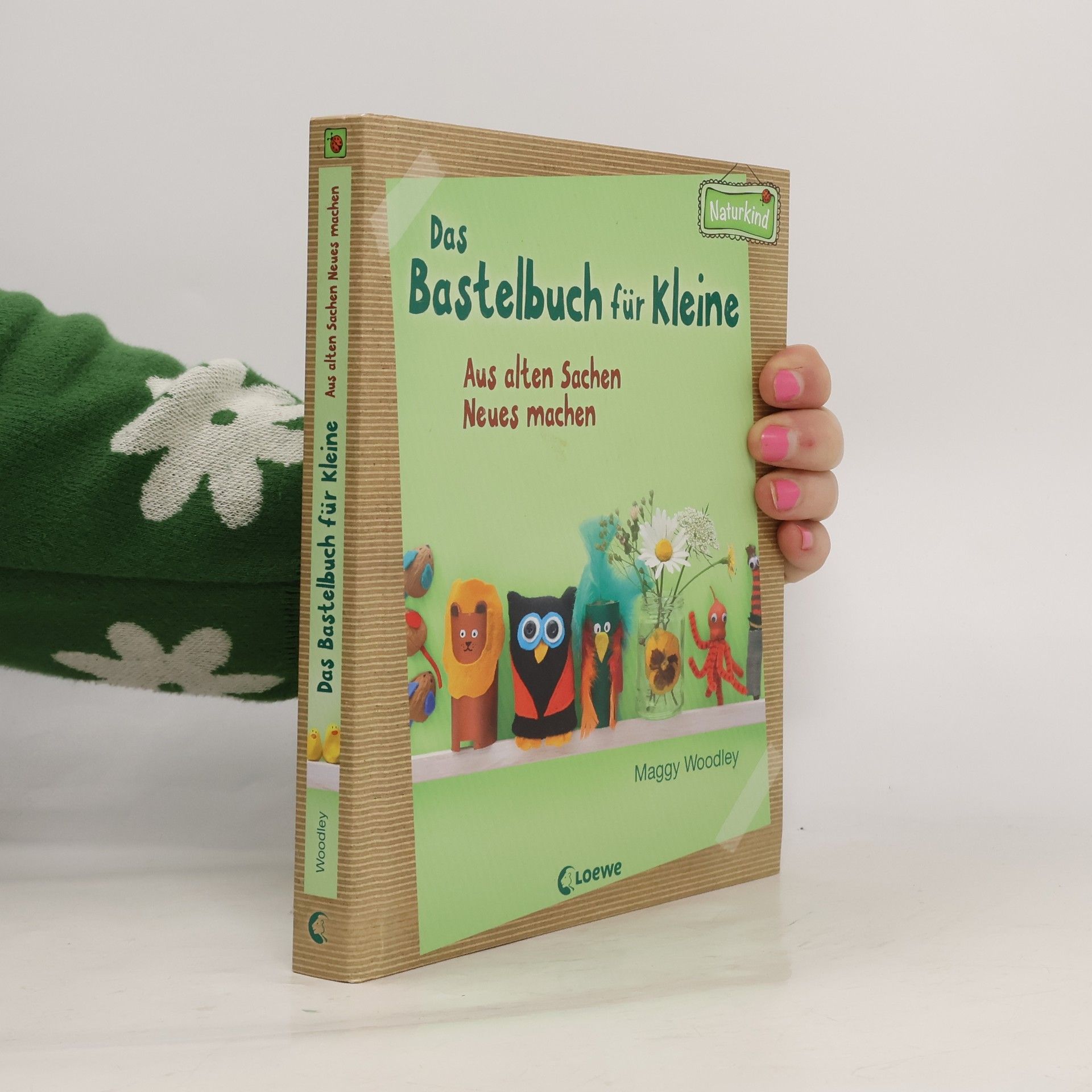 Maggy Woodley Das Bastelbuch für Kleine