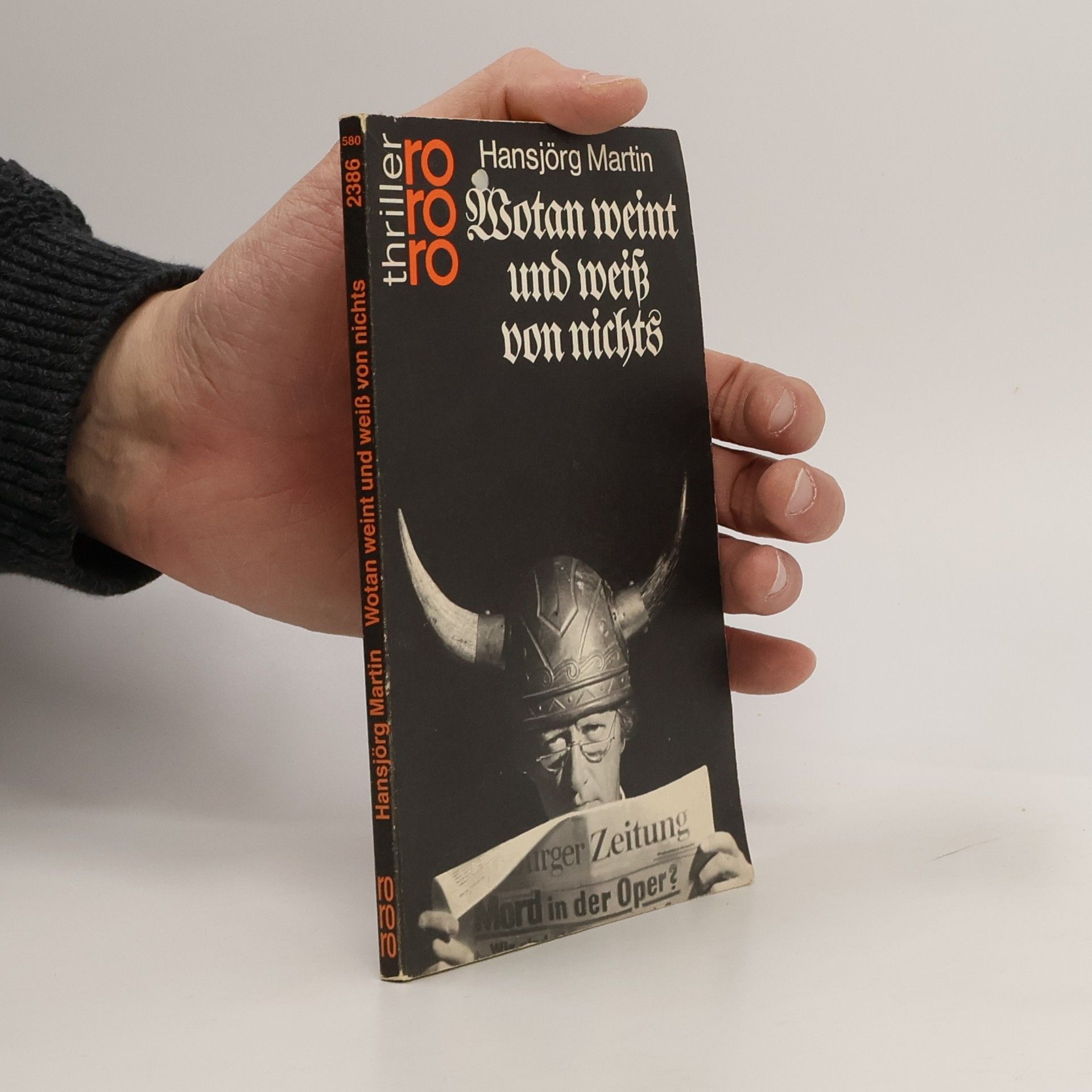 Hansjörg Martin Wotan weint und weiss von nichts