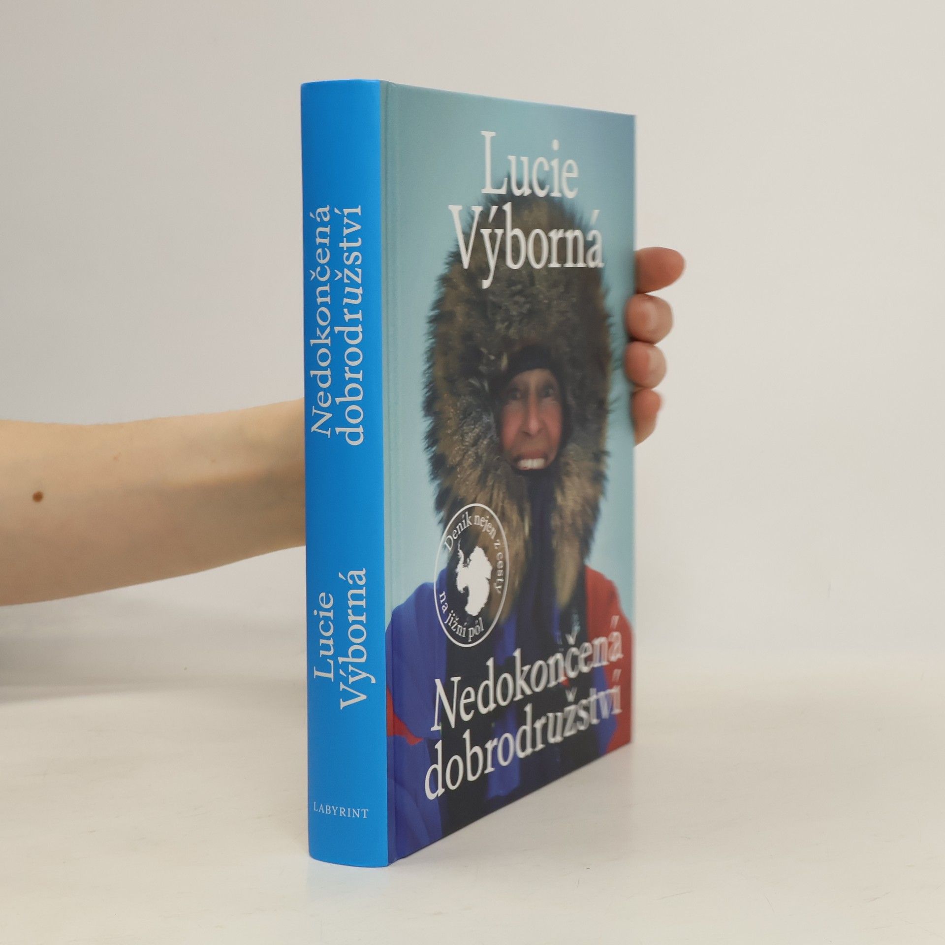 Nedokončená dobrodružství - Deník nejen z cesty na jižní pól