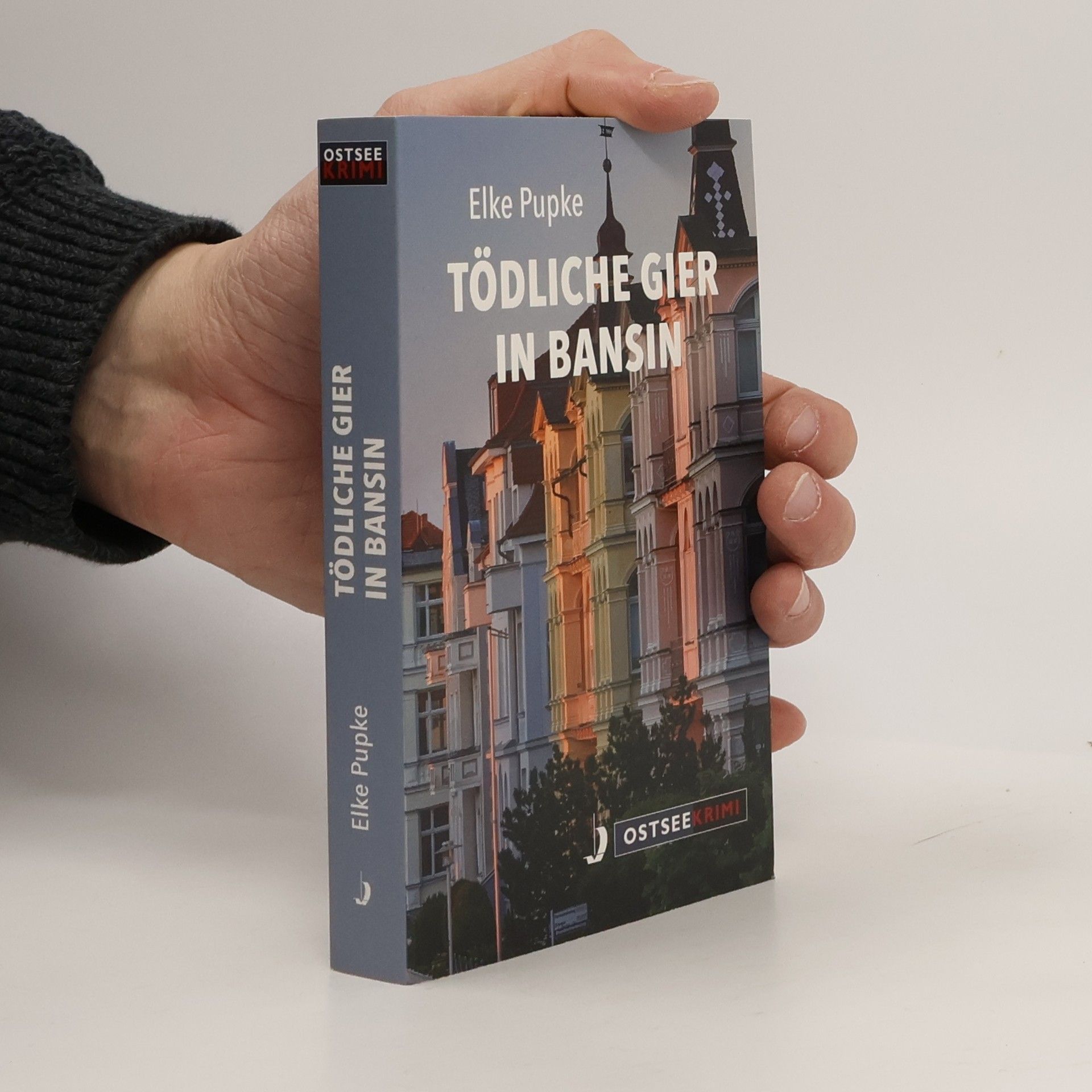 Elke Pupke Tödliche Gier in Bansin