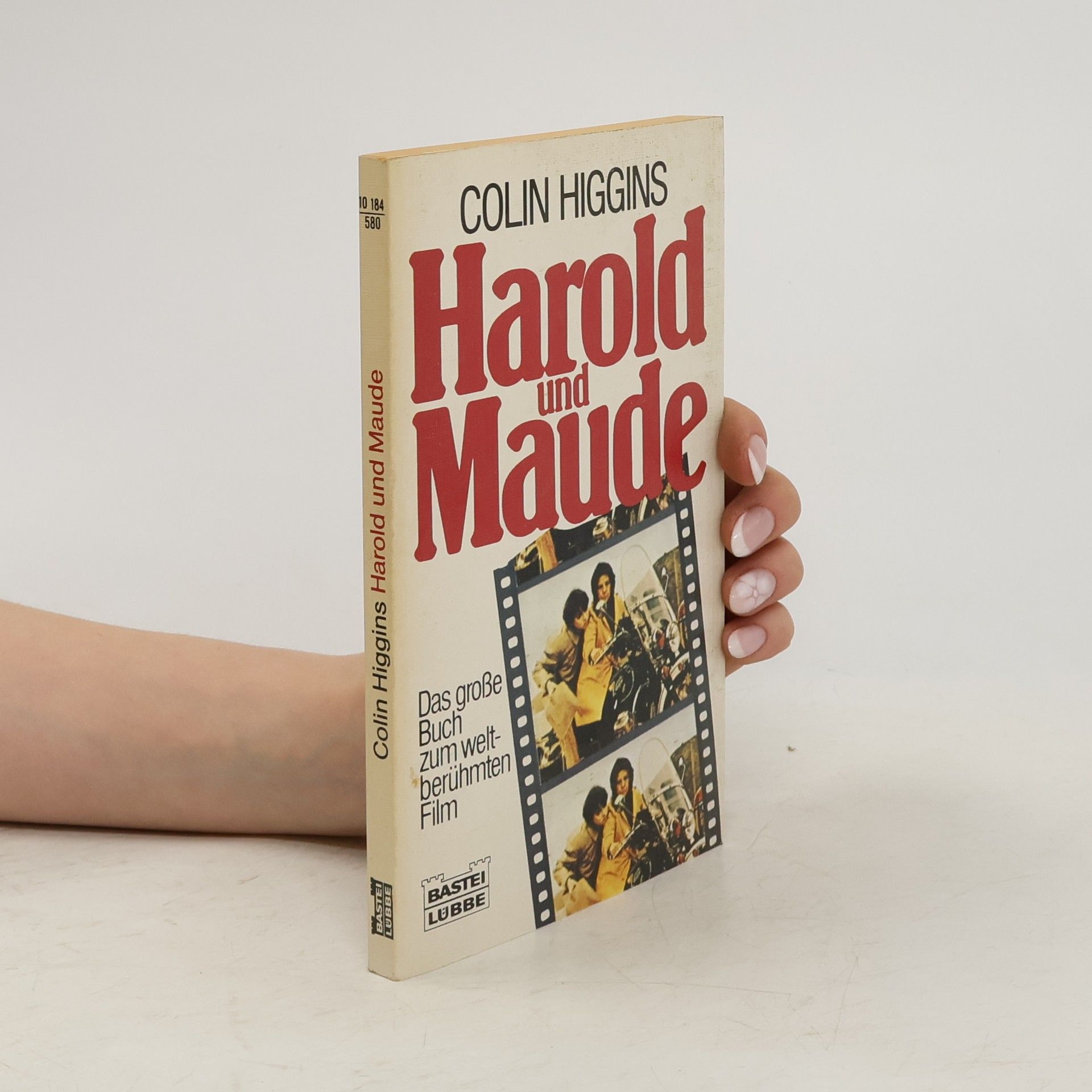 Colin Higgins Harold und Maud. Das große Buch zum weltberühmten Film.