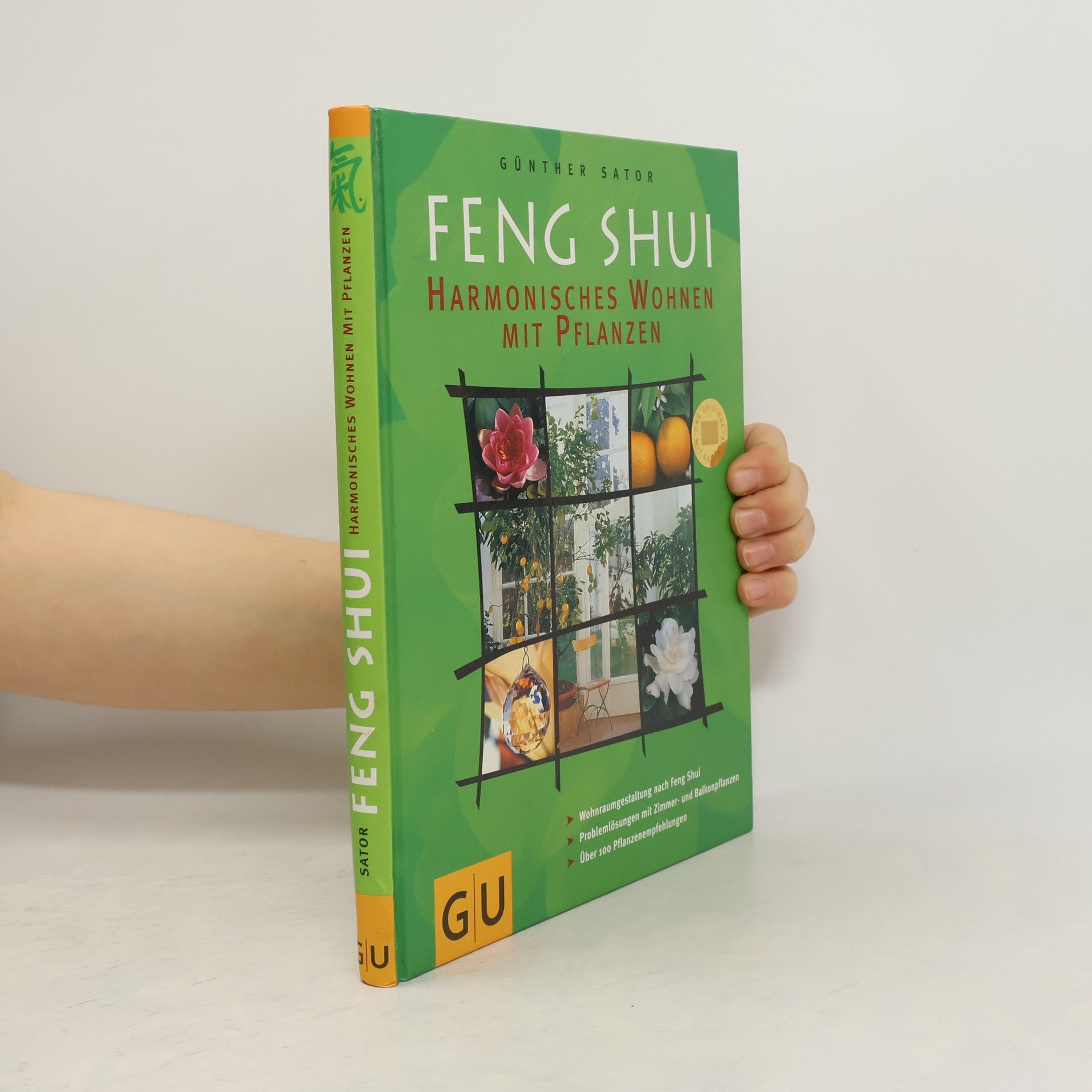 Günther Sator Feng-Shui: Harmonisches Wohnen mit Pflanzen