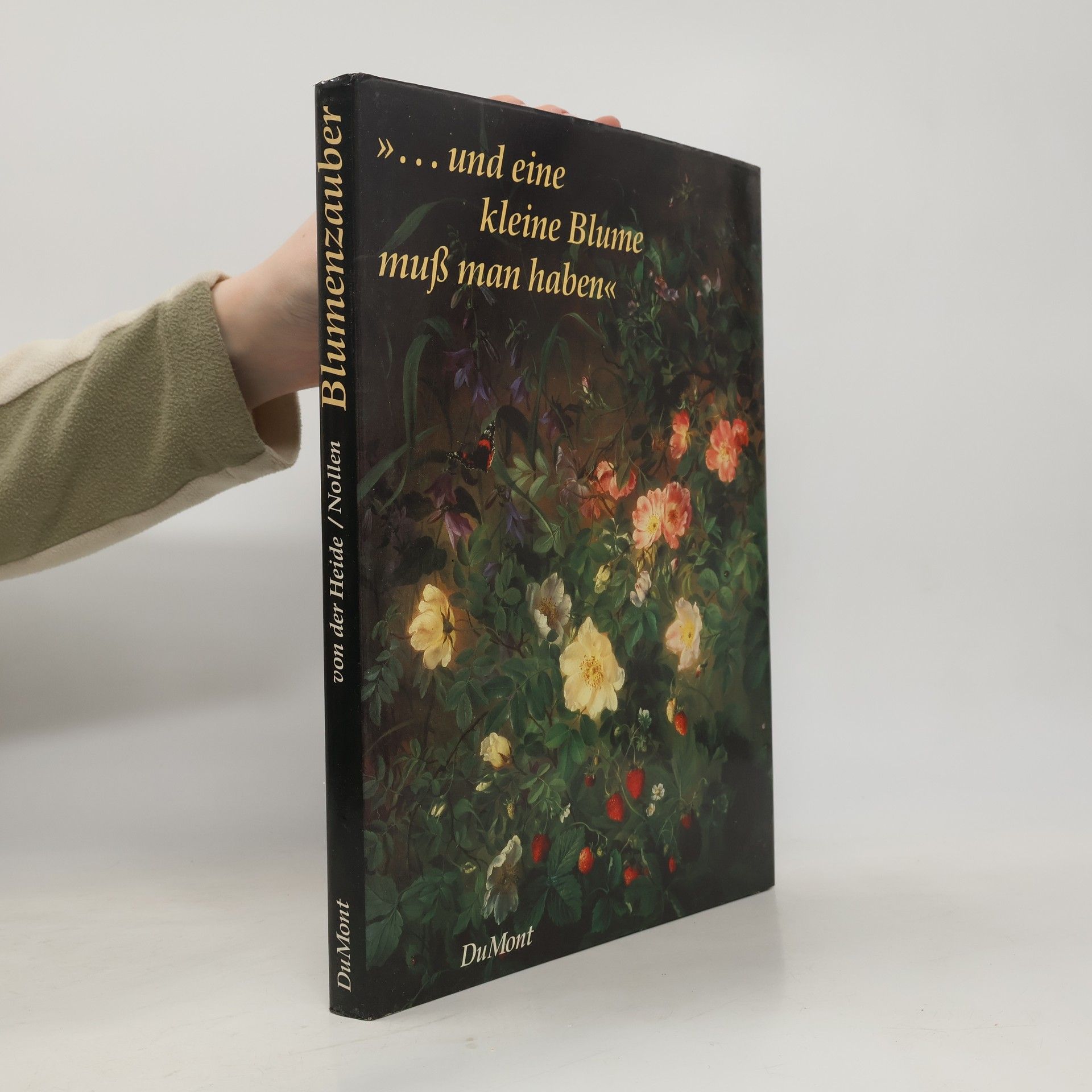 Annie von der Heide "... Und eine kleine Blume muss man haben"