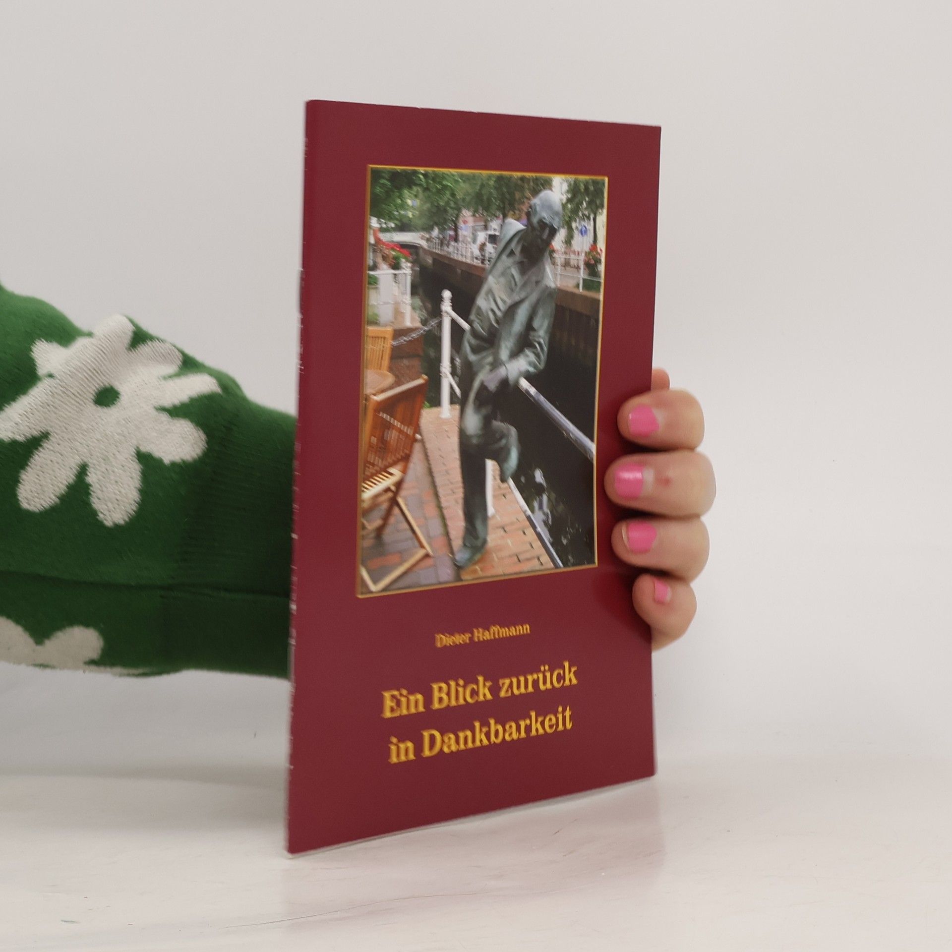 Dieter Haffmann Ein Blick zurück in Dankbarkeit