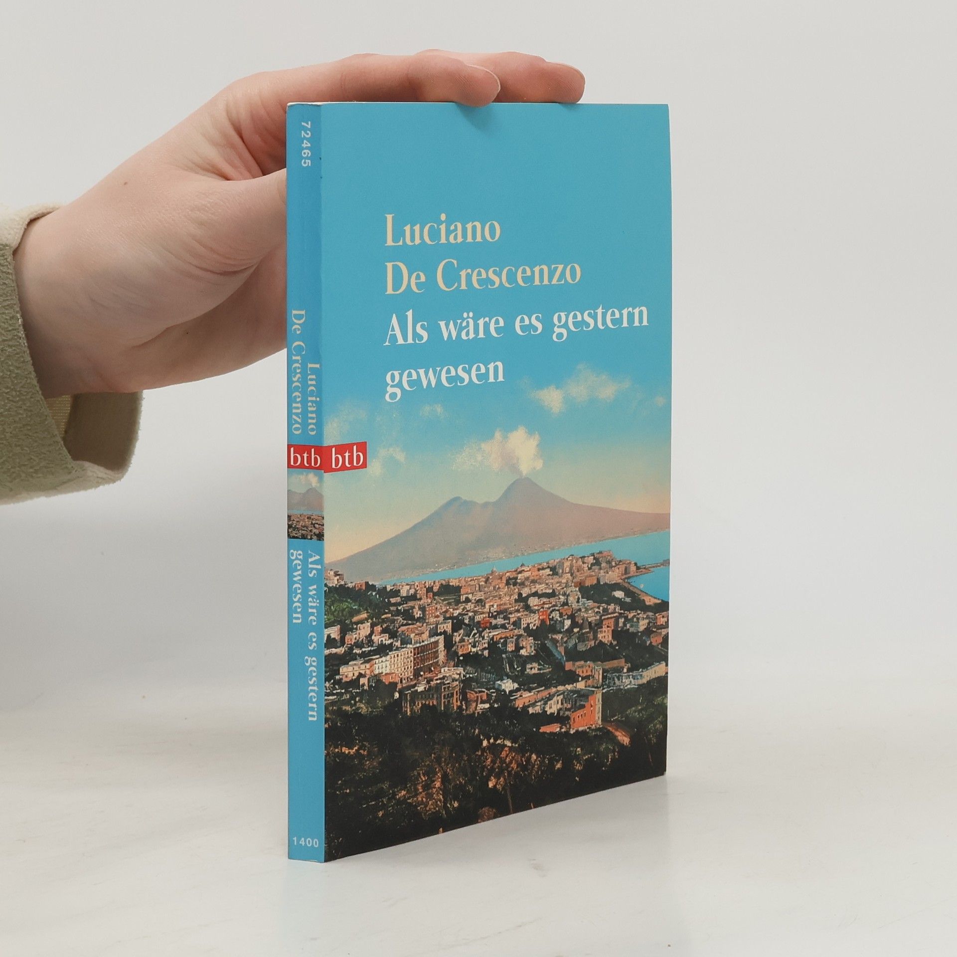 Luciano De Crescenzo Als wäre es gestern gewesen