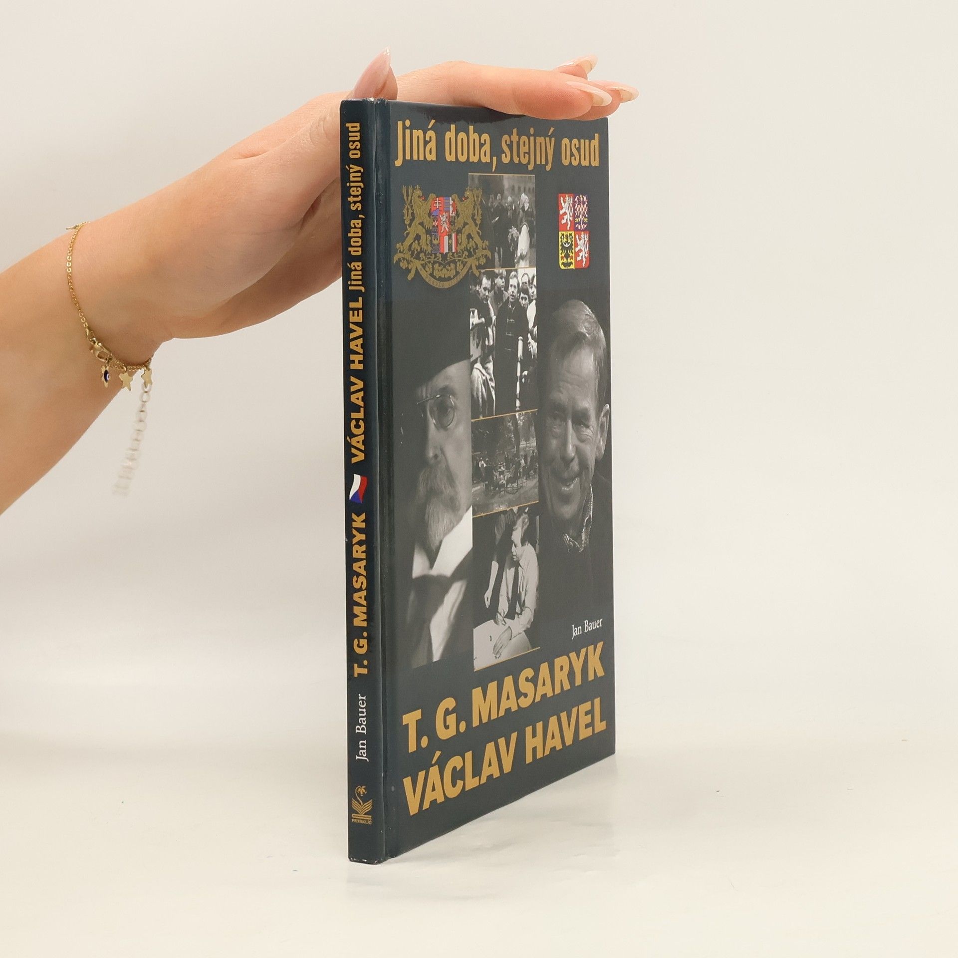 Jan Bauer Jiná doba, stejný osud. T.G. Masaryk a V. Havel