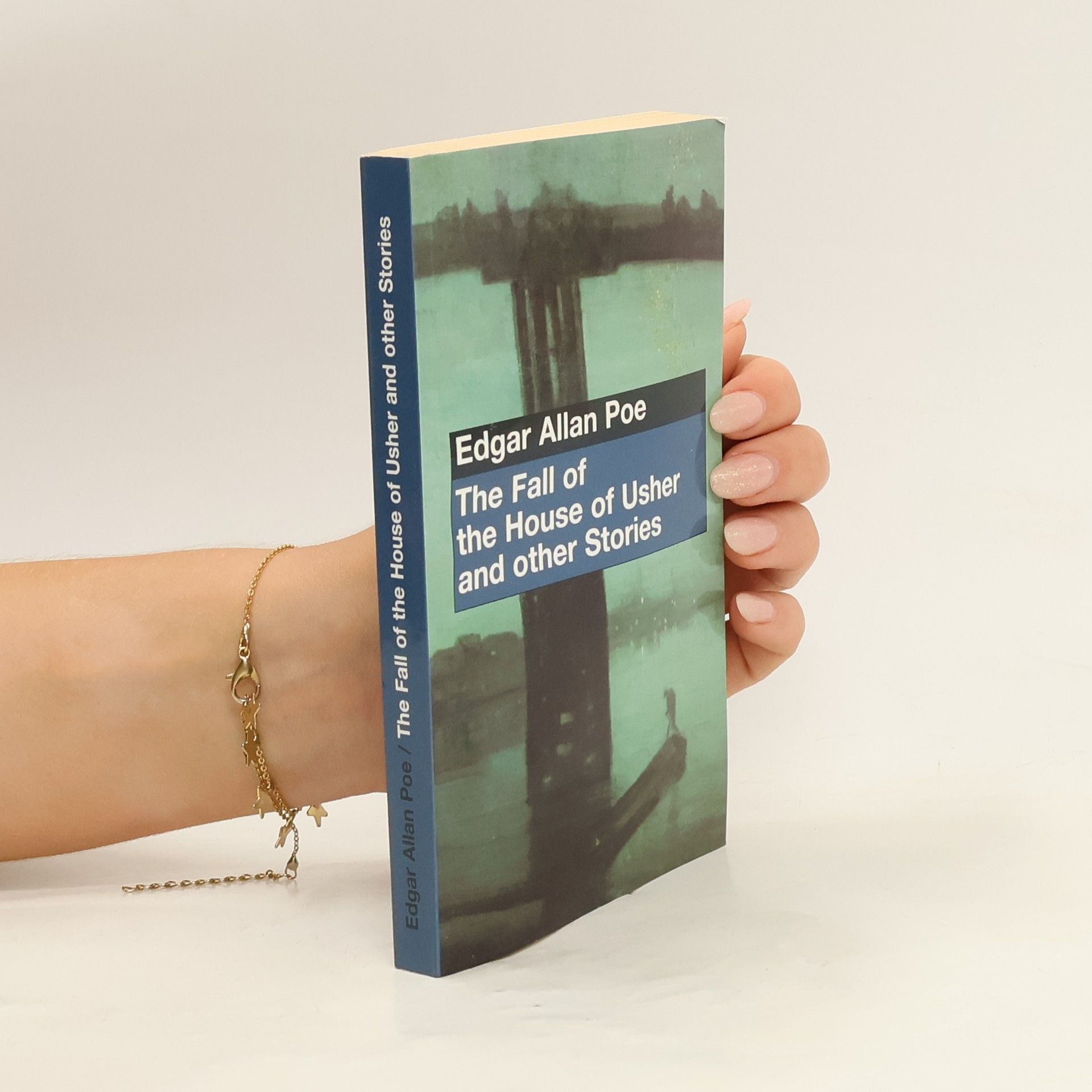 Edgar Allan Poe The fall of the House of Usher and other stories