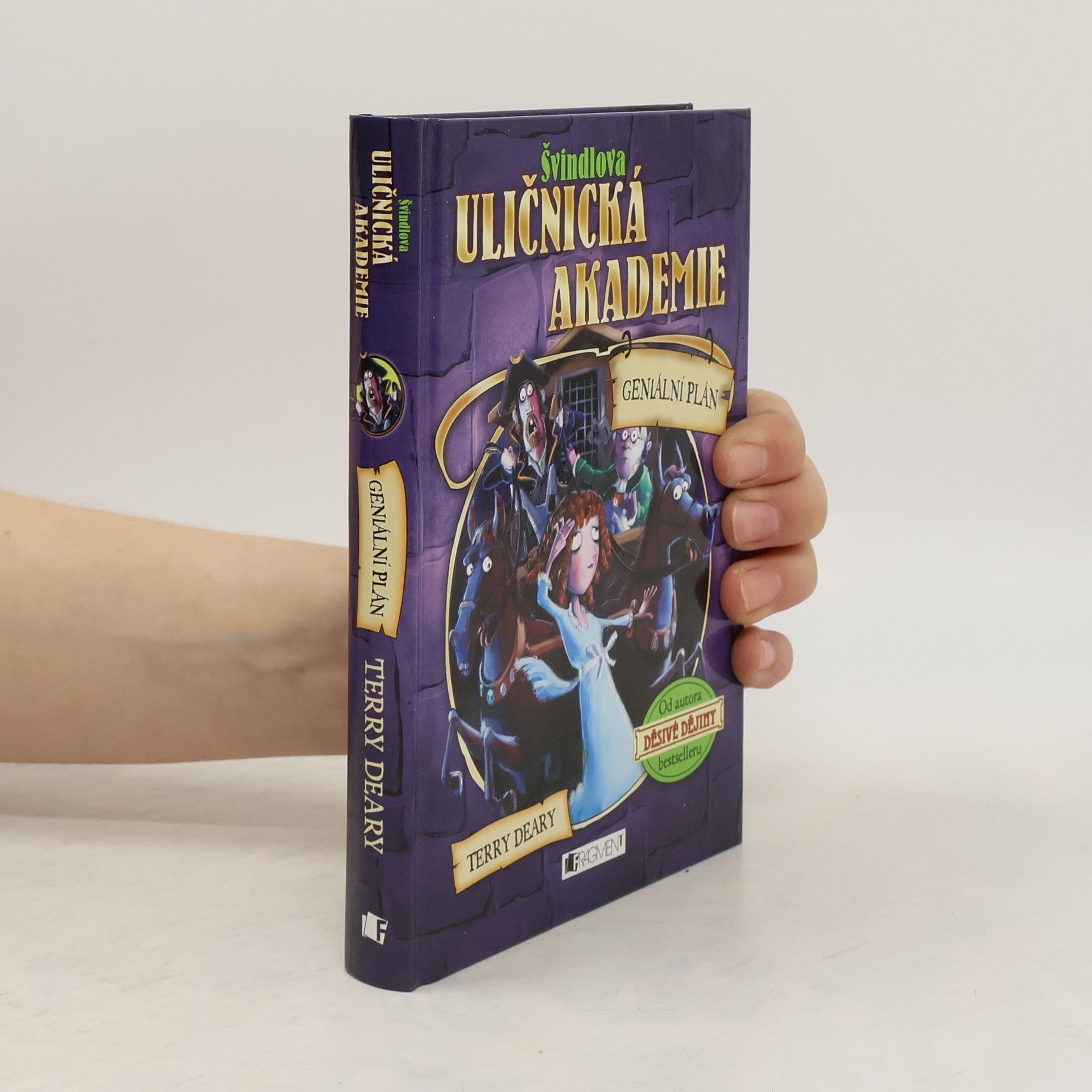 Terry Deary Geniální plán. Švindlova uličnická akademie