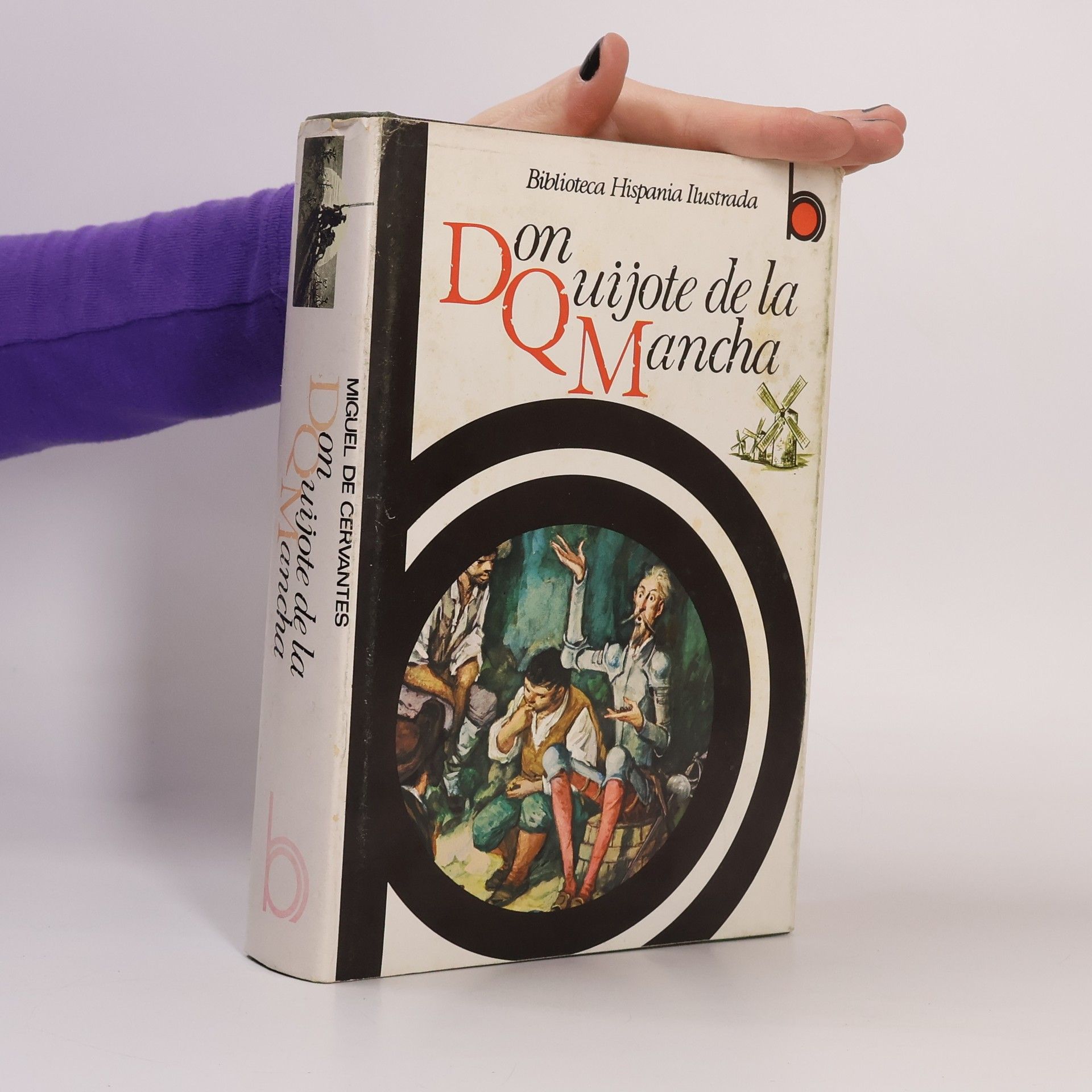 Miguel de Cervantes Biblioteca Hispania Ilustrada: El ingenioso hidalgo Don Quijote de la Mancha