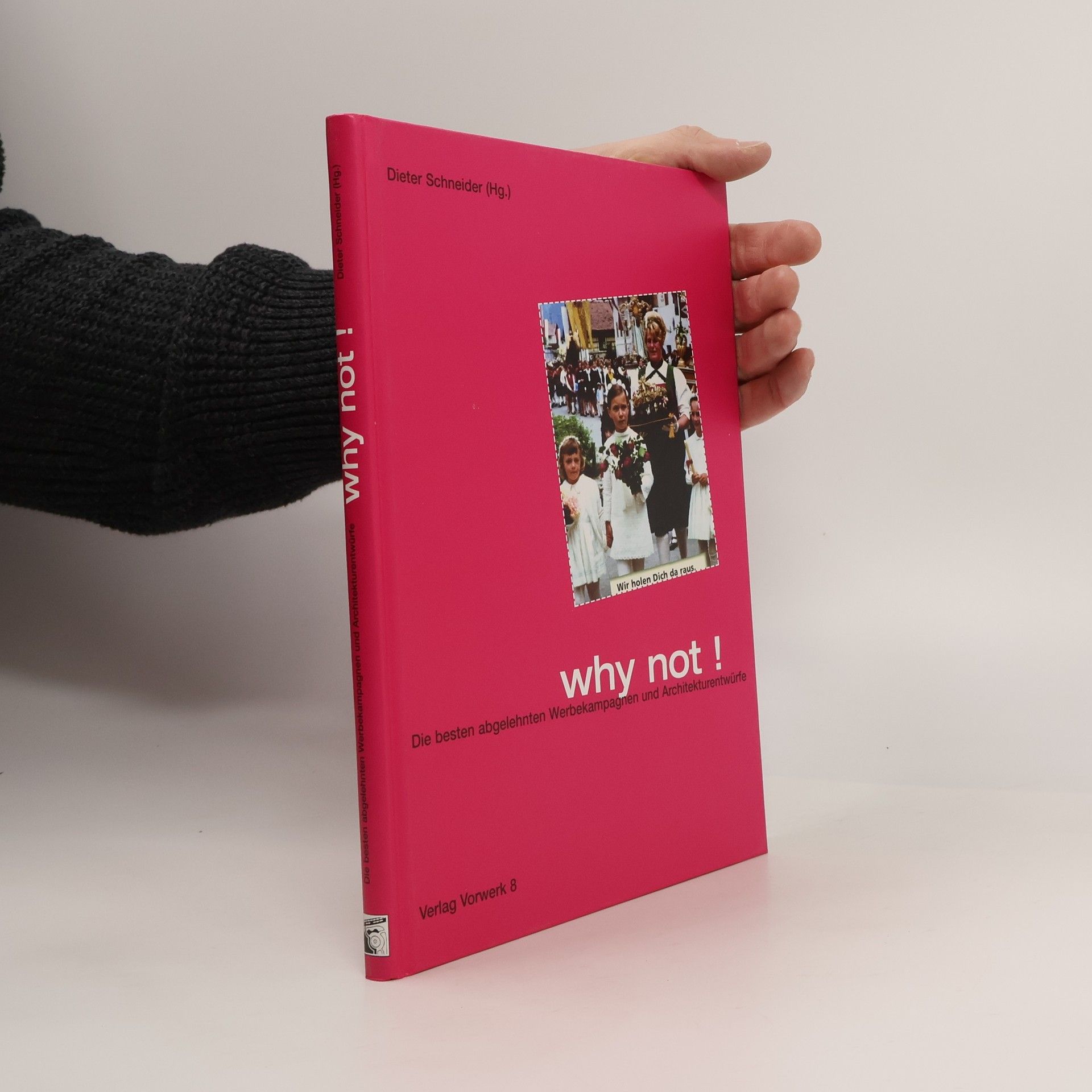 Dieter Schneider Why not!